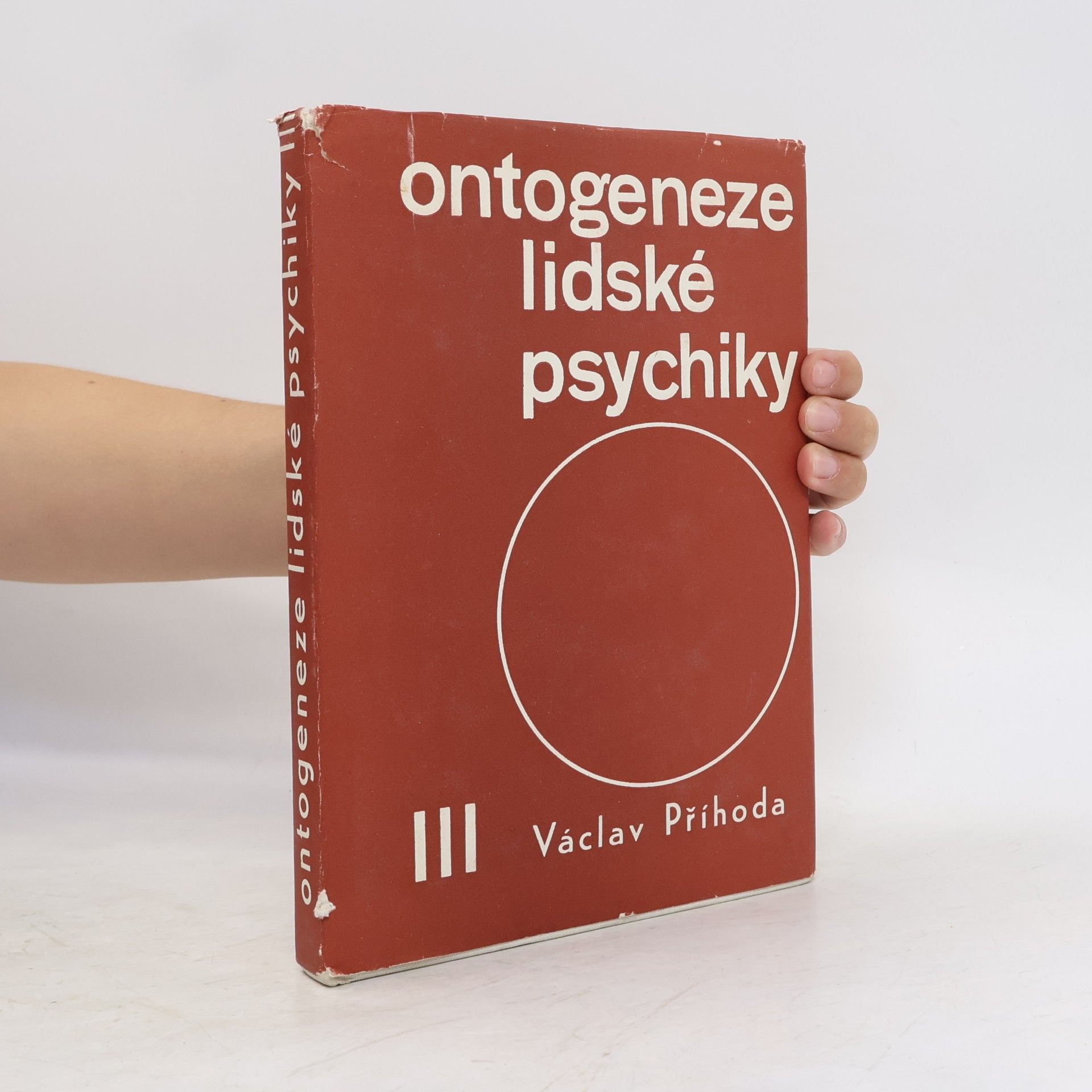 Václav Příhoda Ontogeneze lidské psychiky III.