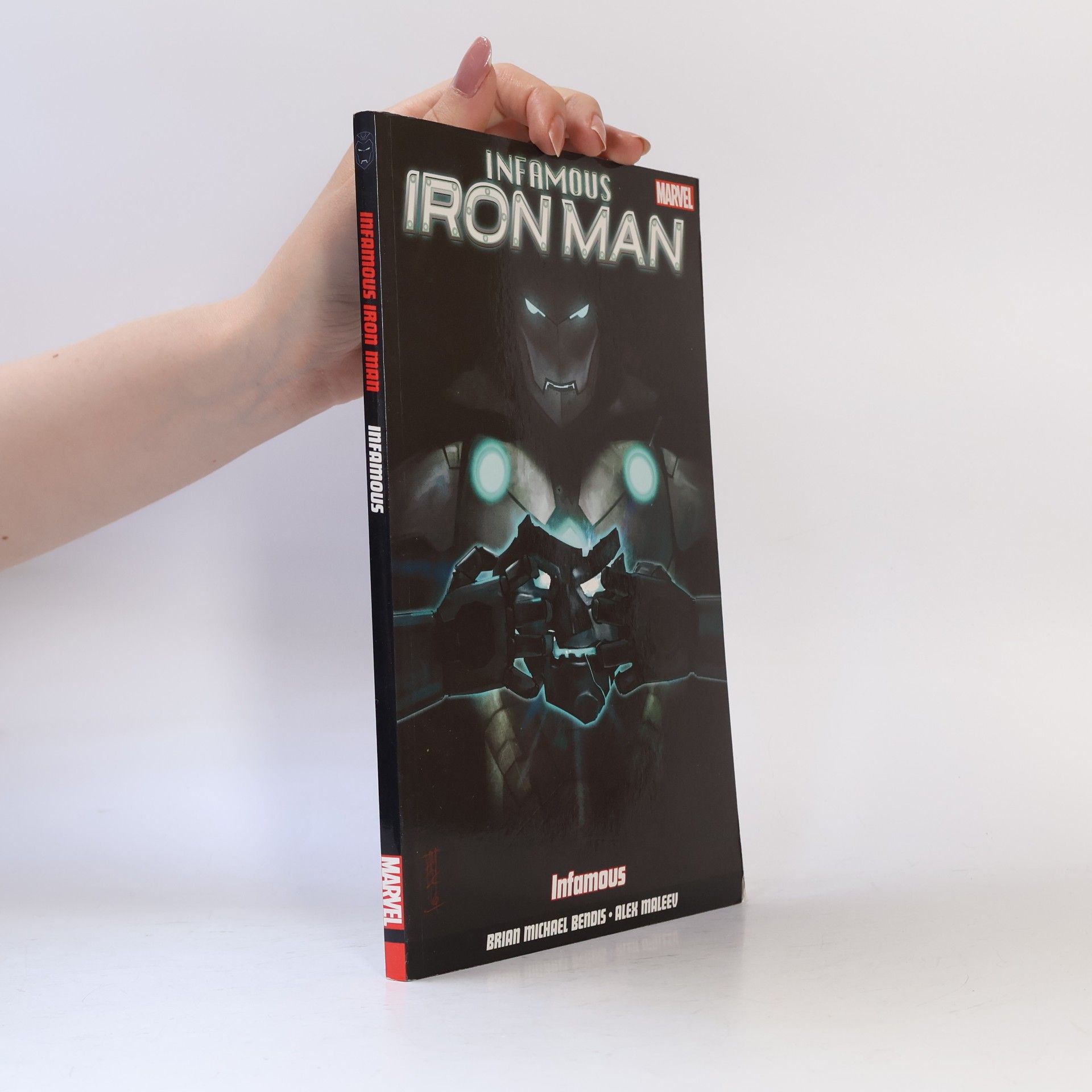 Brian Michael Bendis Infamous Iron Man Vol. 1: Infamous
