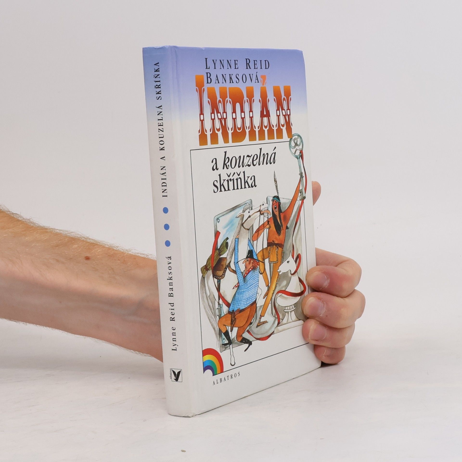 Lynne Reid Banks Indián a kouzelná skříňka