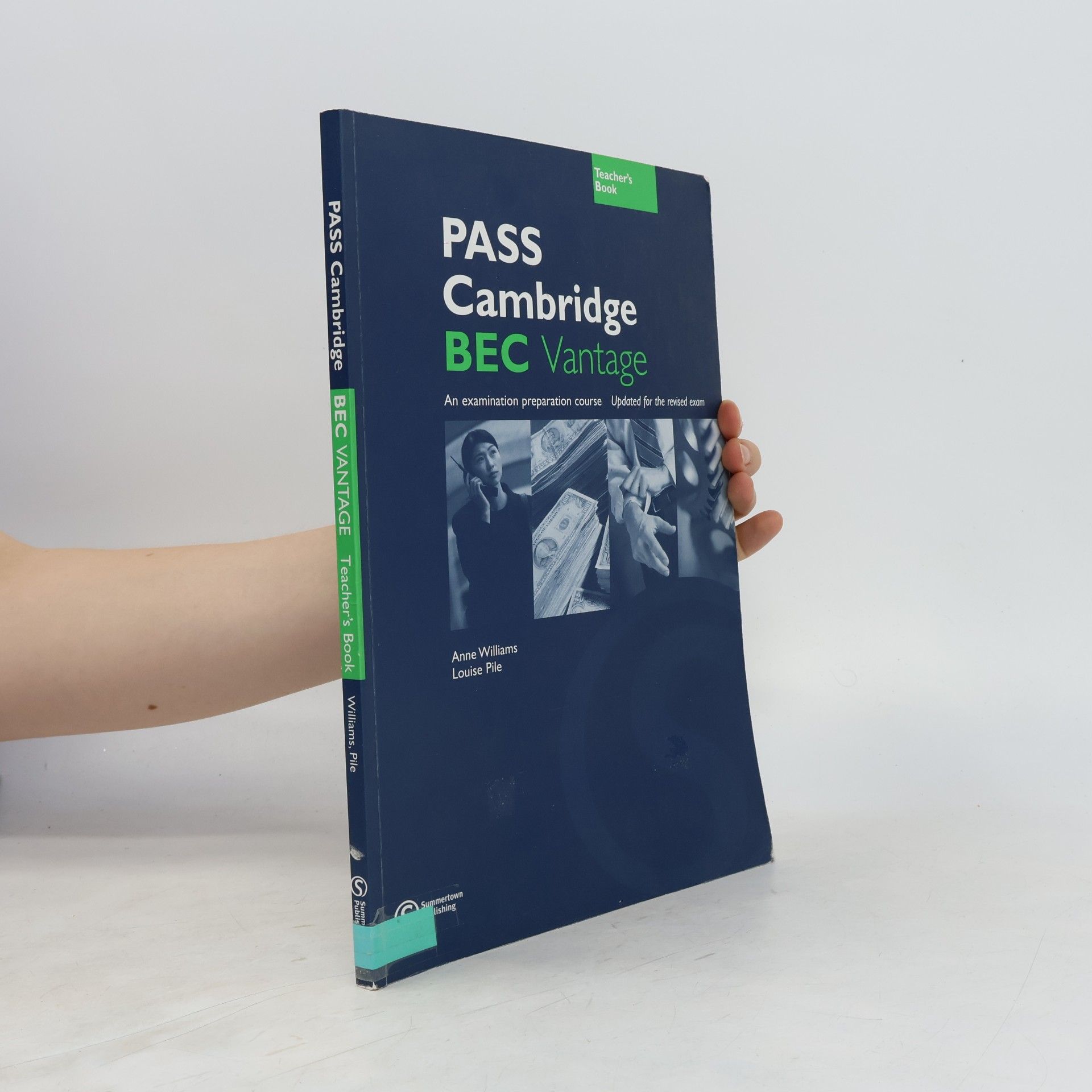 Anne Williams PASS Cambridge BEC Vantage. Teacher's Book