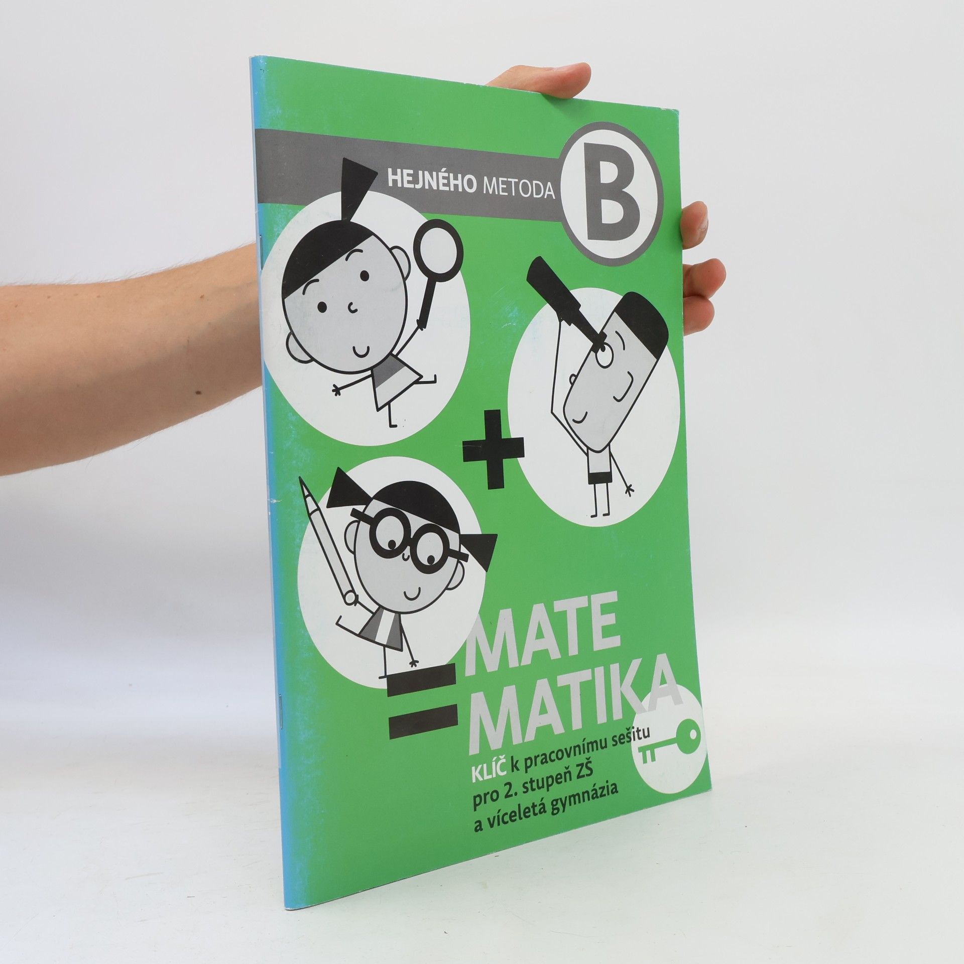 Matematika B: klíč k pracovnímu sešitu pro 2. stupeň ZŠ a víceletá gymnázia