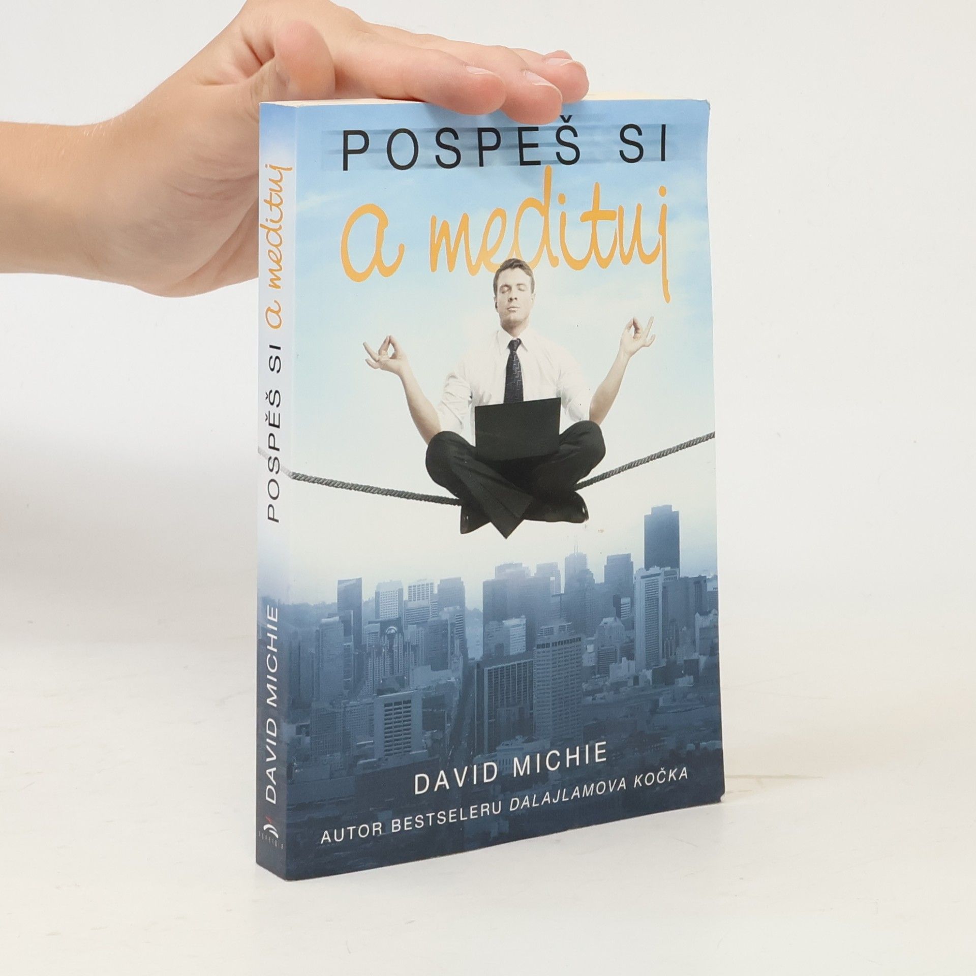 David Michie Pospěš si a medituj