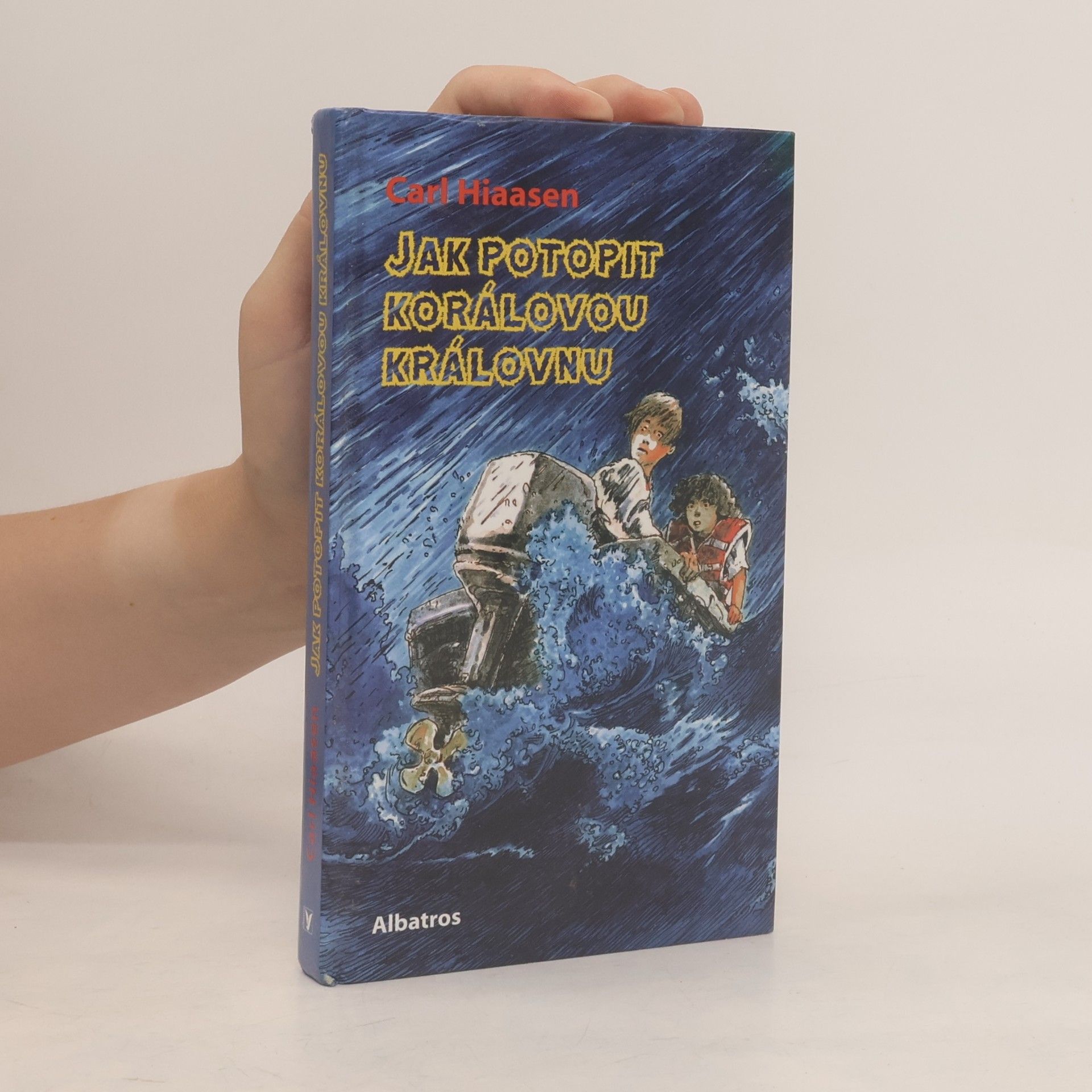 Carl Hiaasen Jak potopit Korálovou královnu