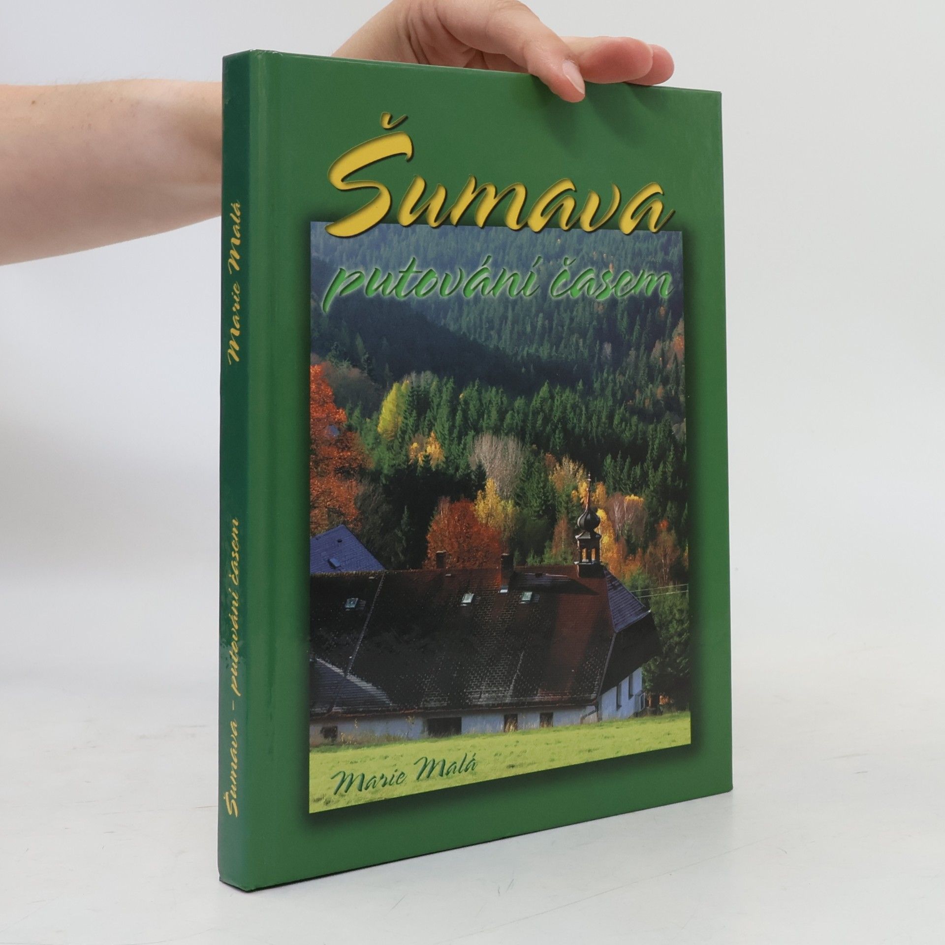 Marie Malá Šumava - putování časem