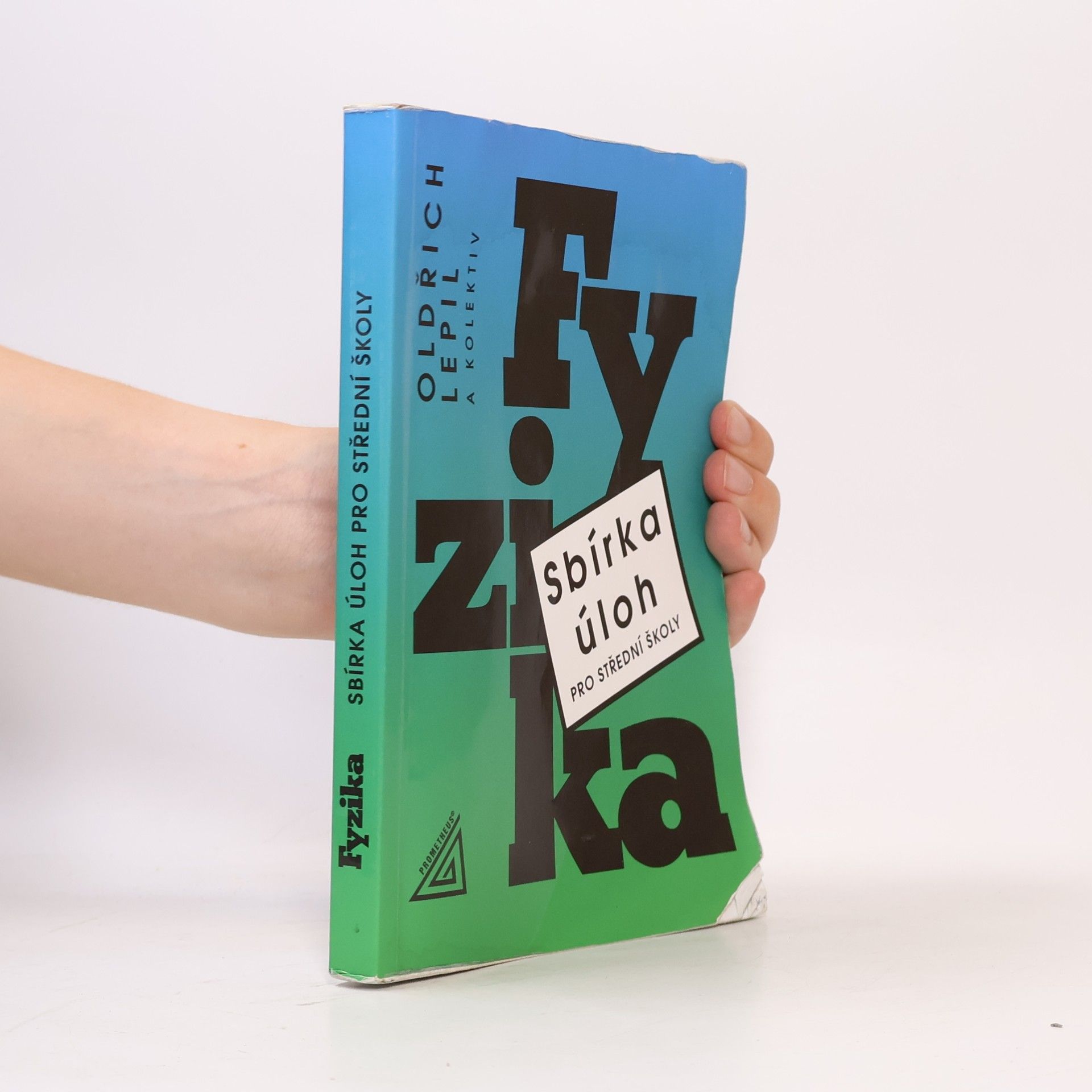 Oldřich Lepil Fyzika. Sbírka úloh pro střední školy