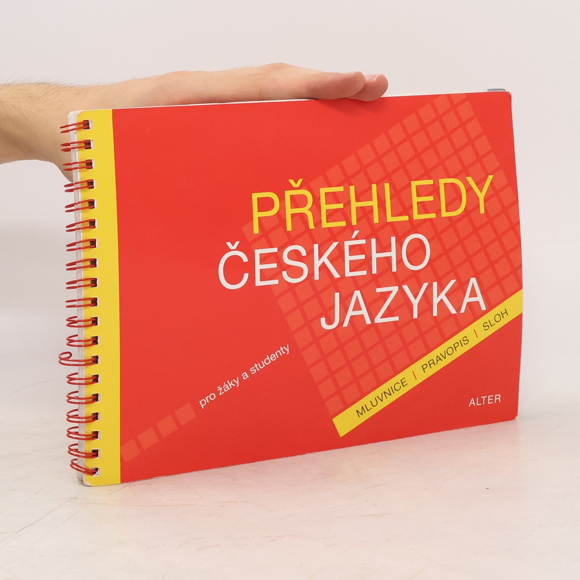 Lenka Bradáčová Přehledy českého jazyka pro žáky a studenty : mluvnice, pravopis, sloh