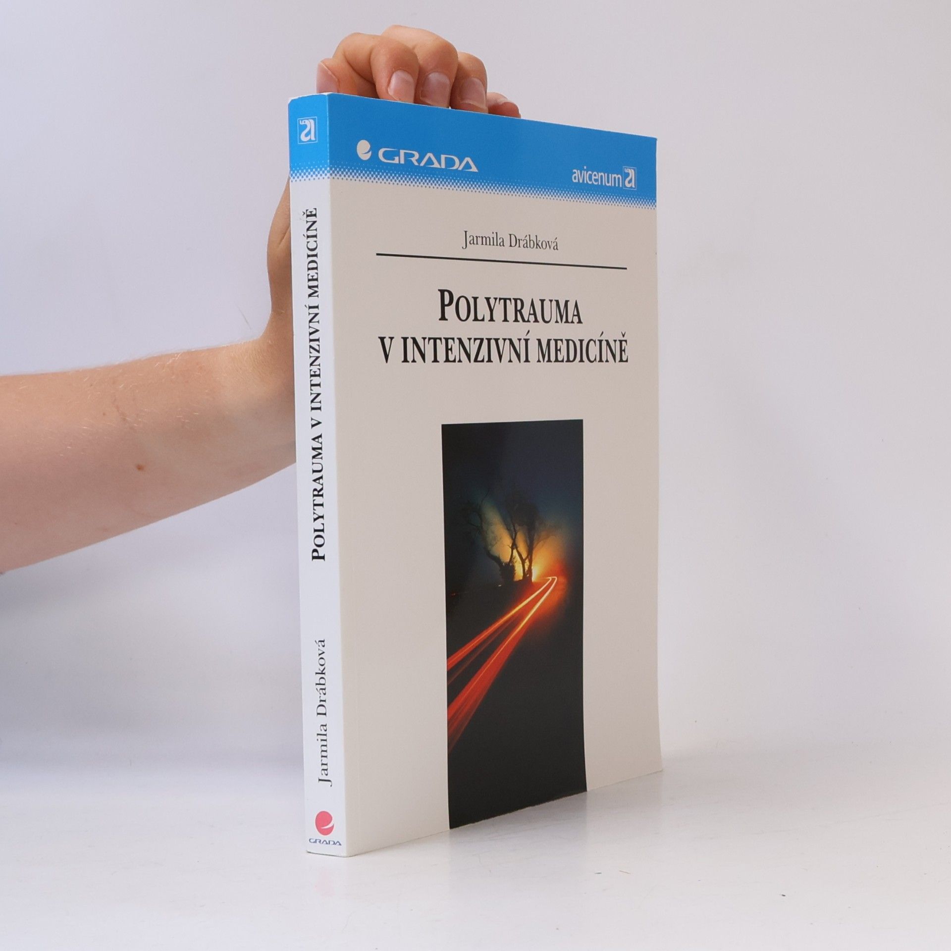 Jarmila Drábková Polytrauma v intenzivní medicíně