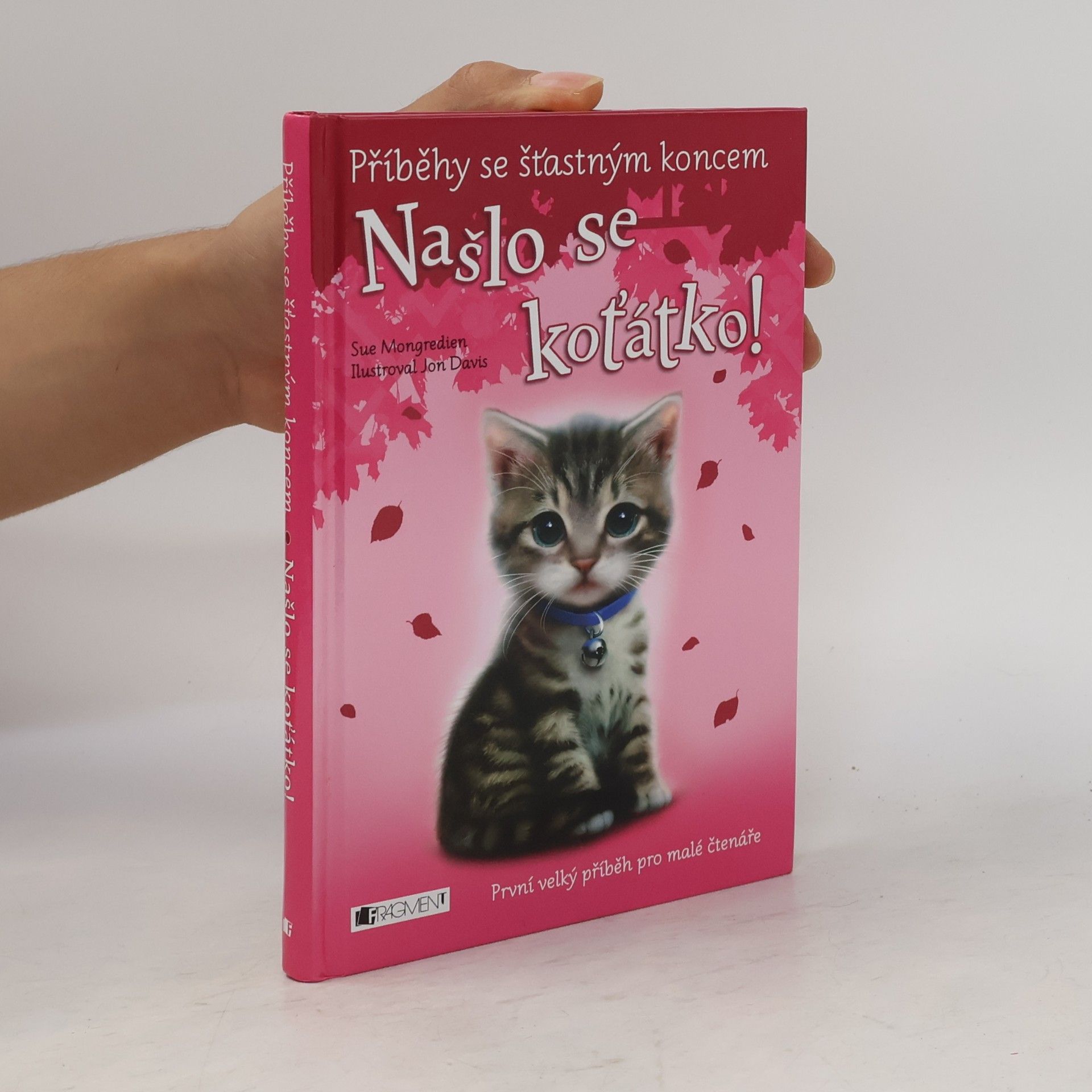 Sue Mongredien Našlo se koťátko!