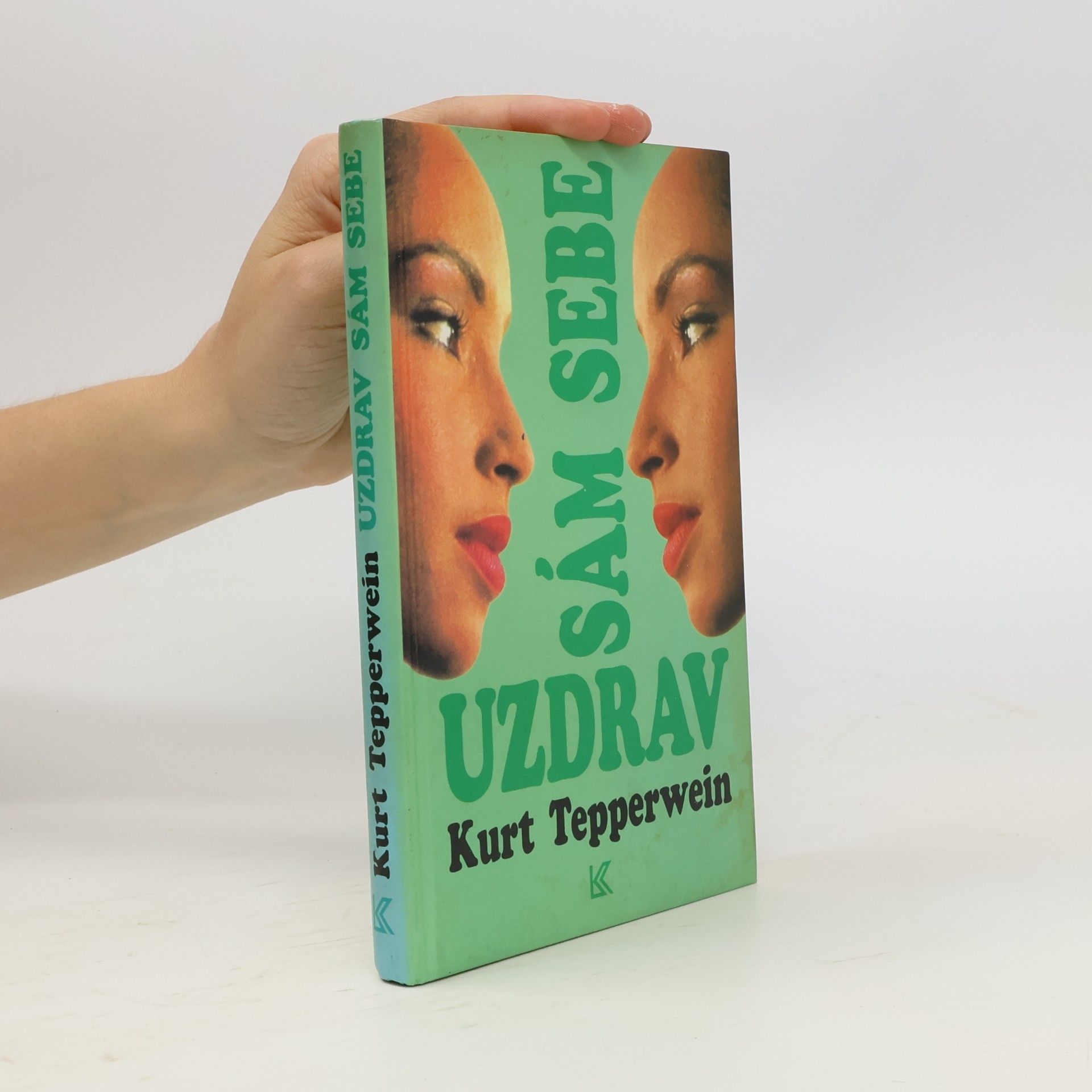 Kurt Tepperwein Uzdrav sám sebe