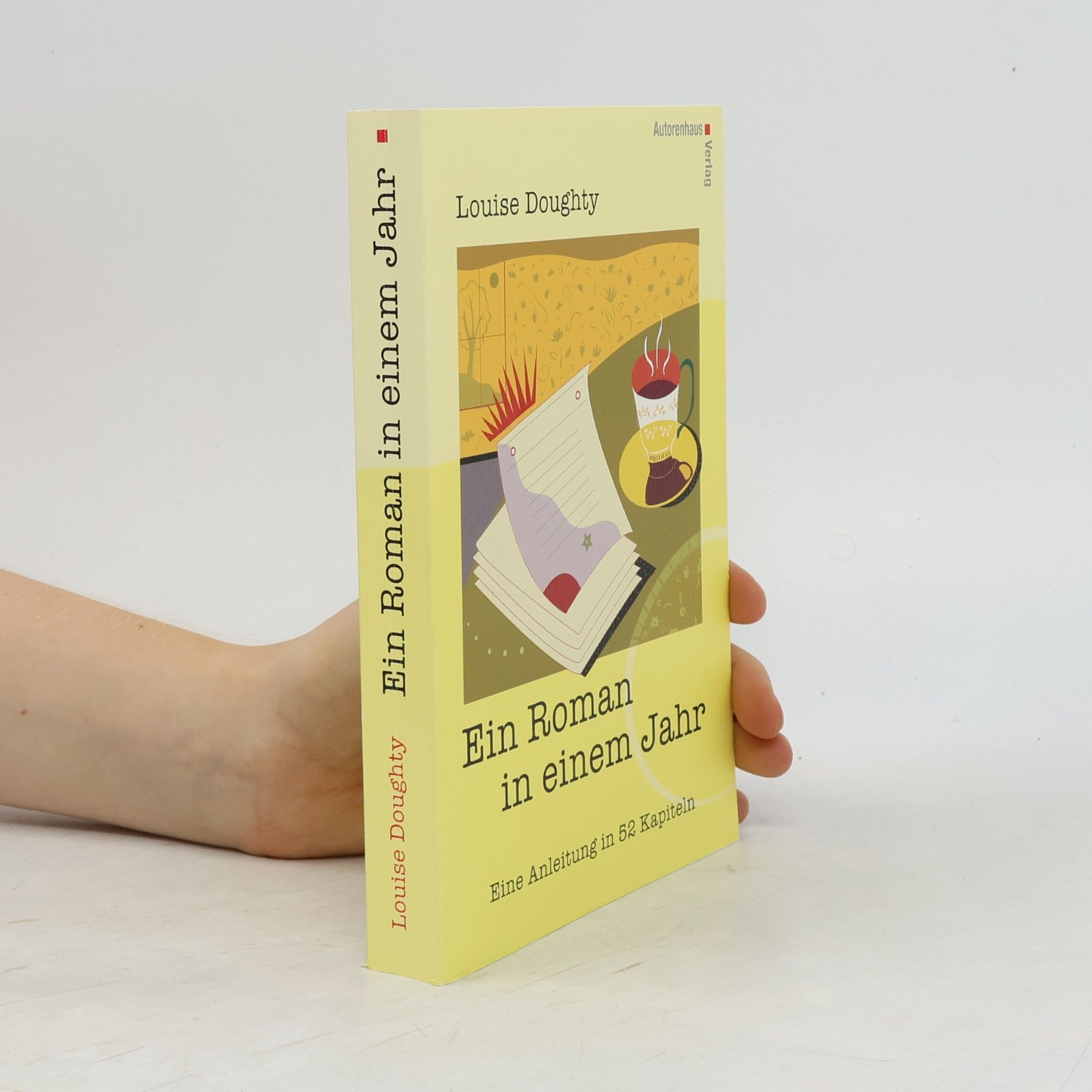 Louise Doughty Ein Roman in einem Jahr