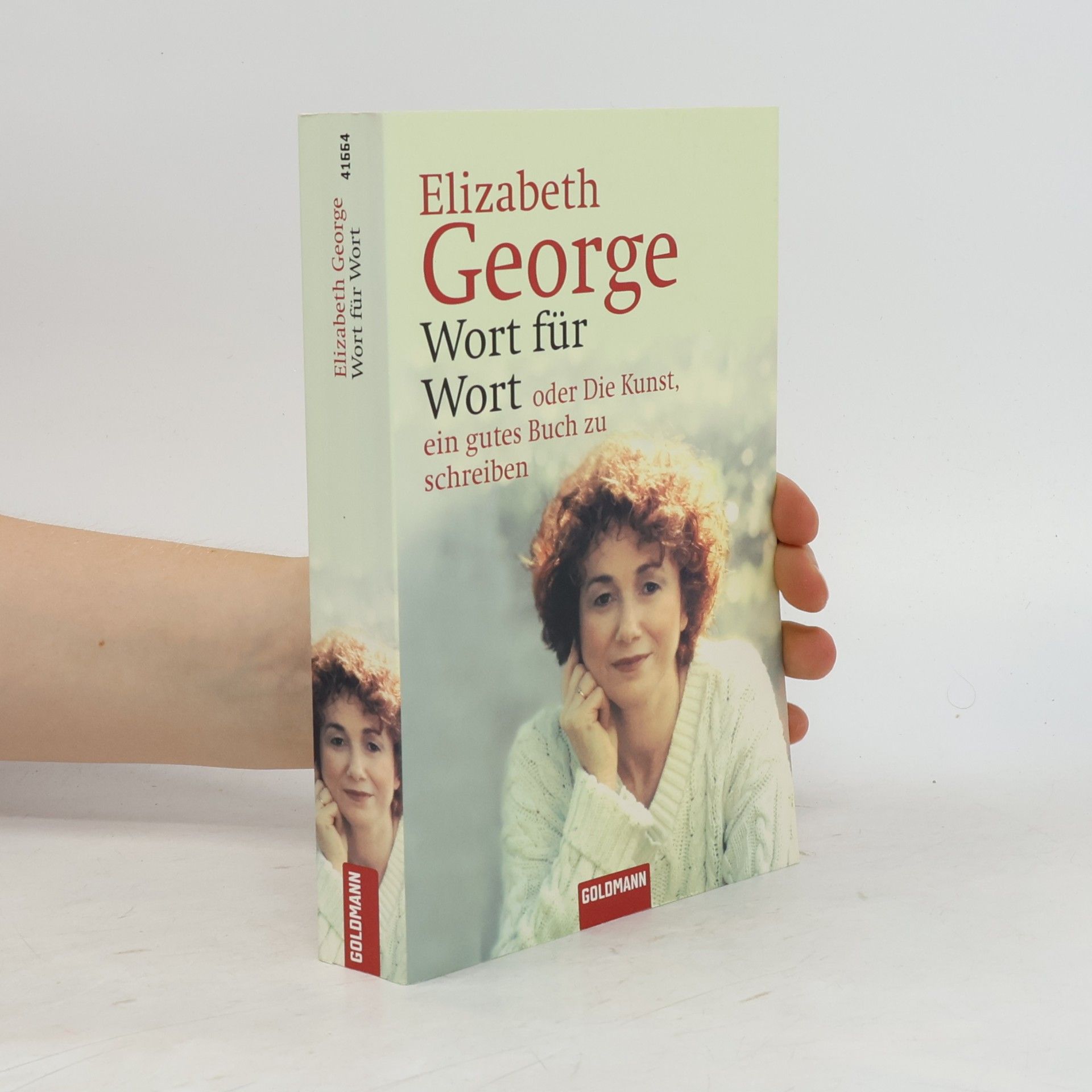 Elizabeth George Wort für Wort oder die Kunst, ein gutes Buch zu schreiben