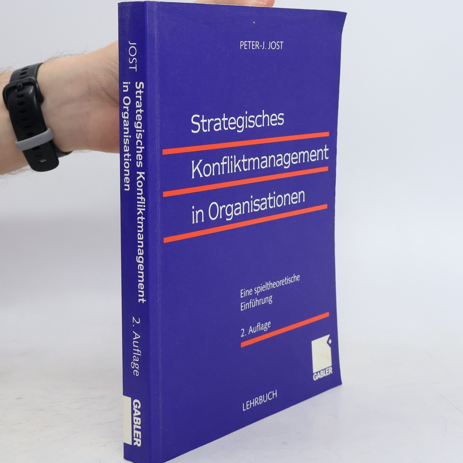 Peter-Jürgen Jost Strategisches Konfliktmanagement in Organisationen