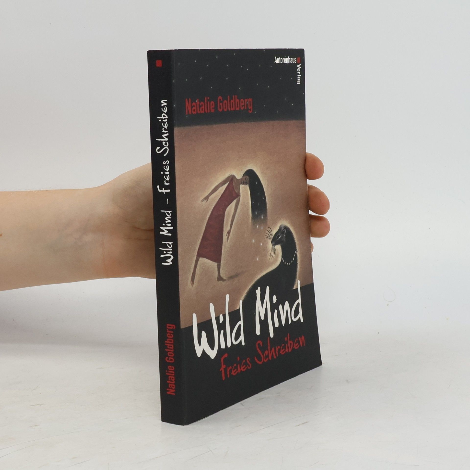 Natalie Goldberg Wild mind - freies Schreiben