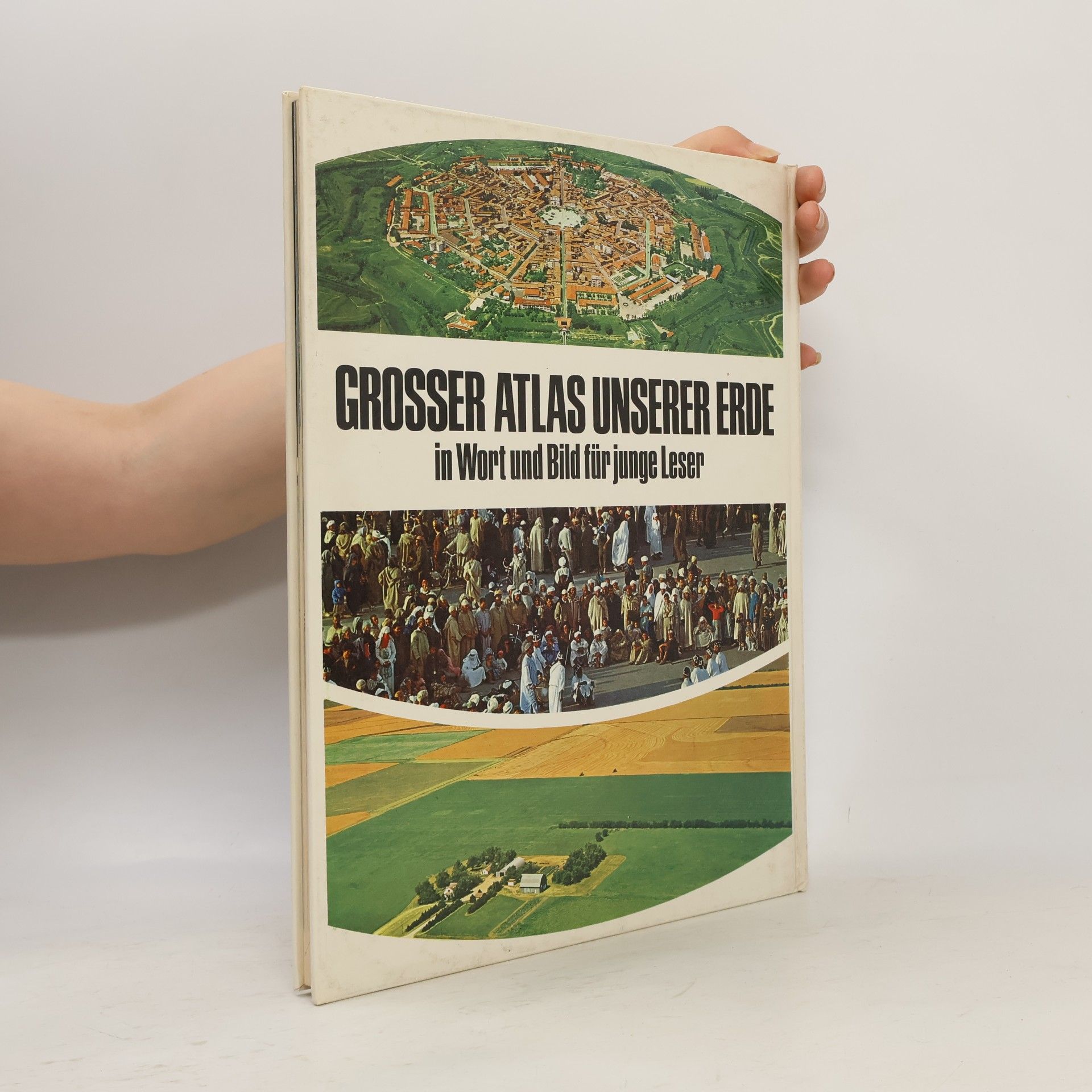 Autorenkollektiv Grosser Atlas Unserer Erde in Wort und Bild für junge Leser