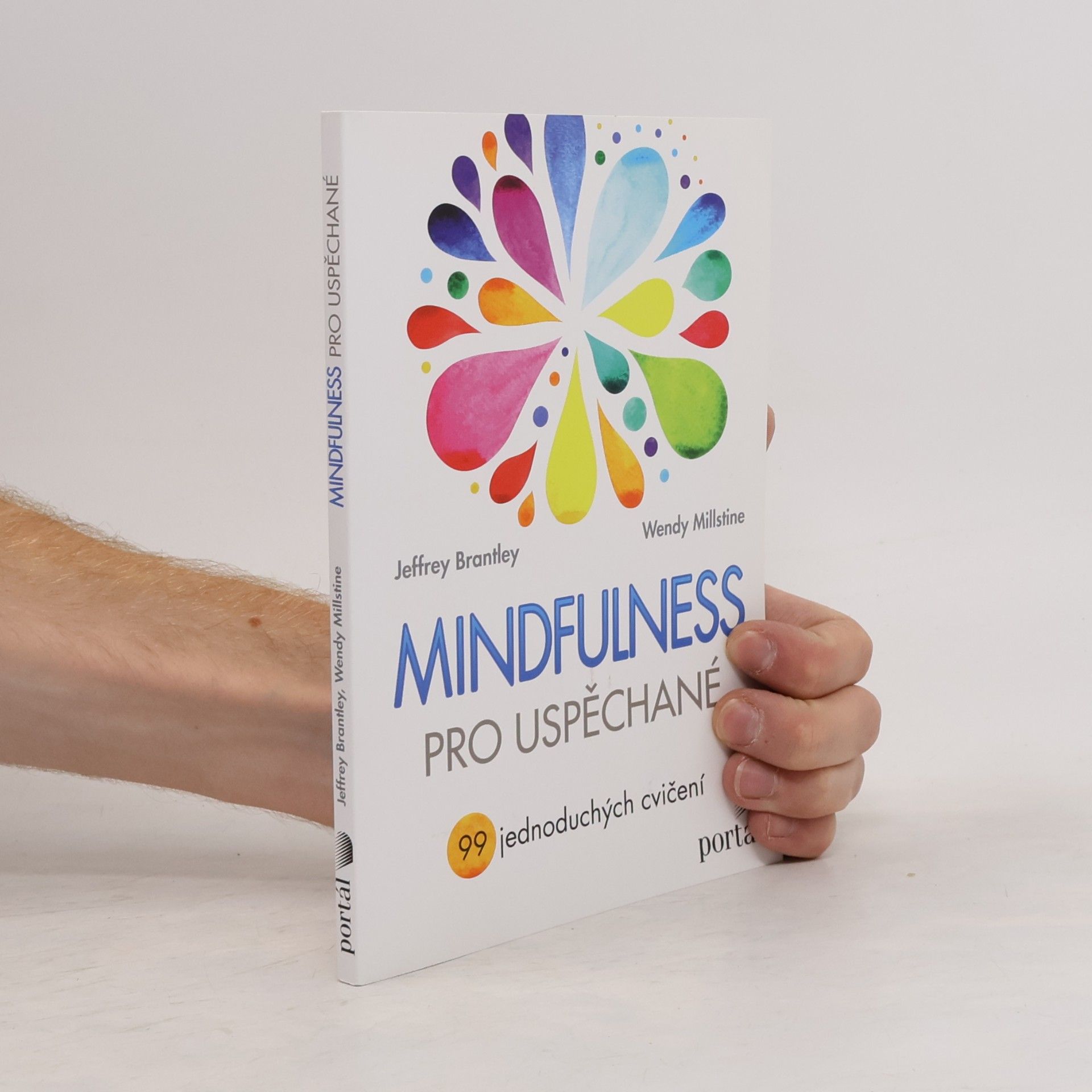 Mindfulness pro uspěchané : 99 jednoduchých cvičení