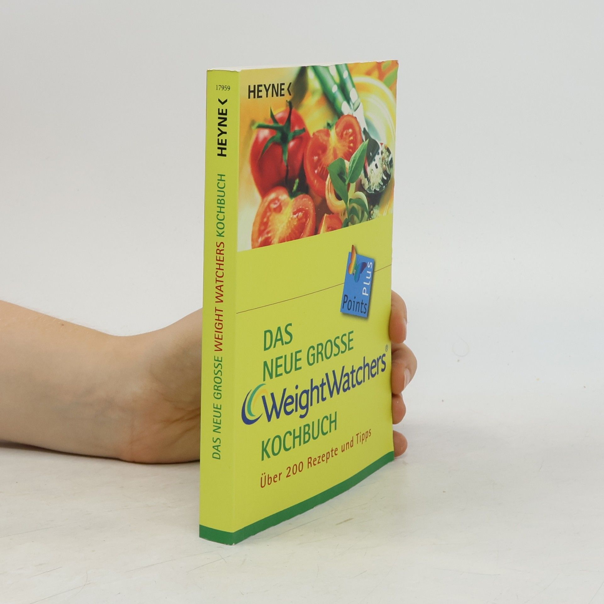 Weight Watchers International Das neue grosse Weight-Watchers-Kochbuch