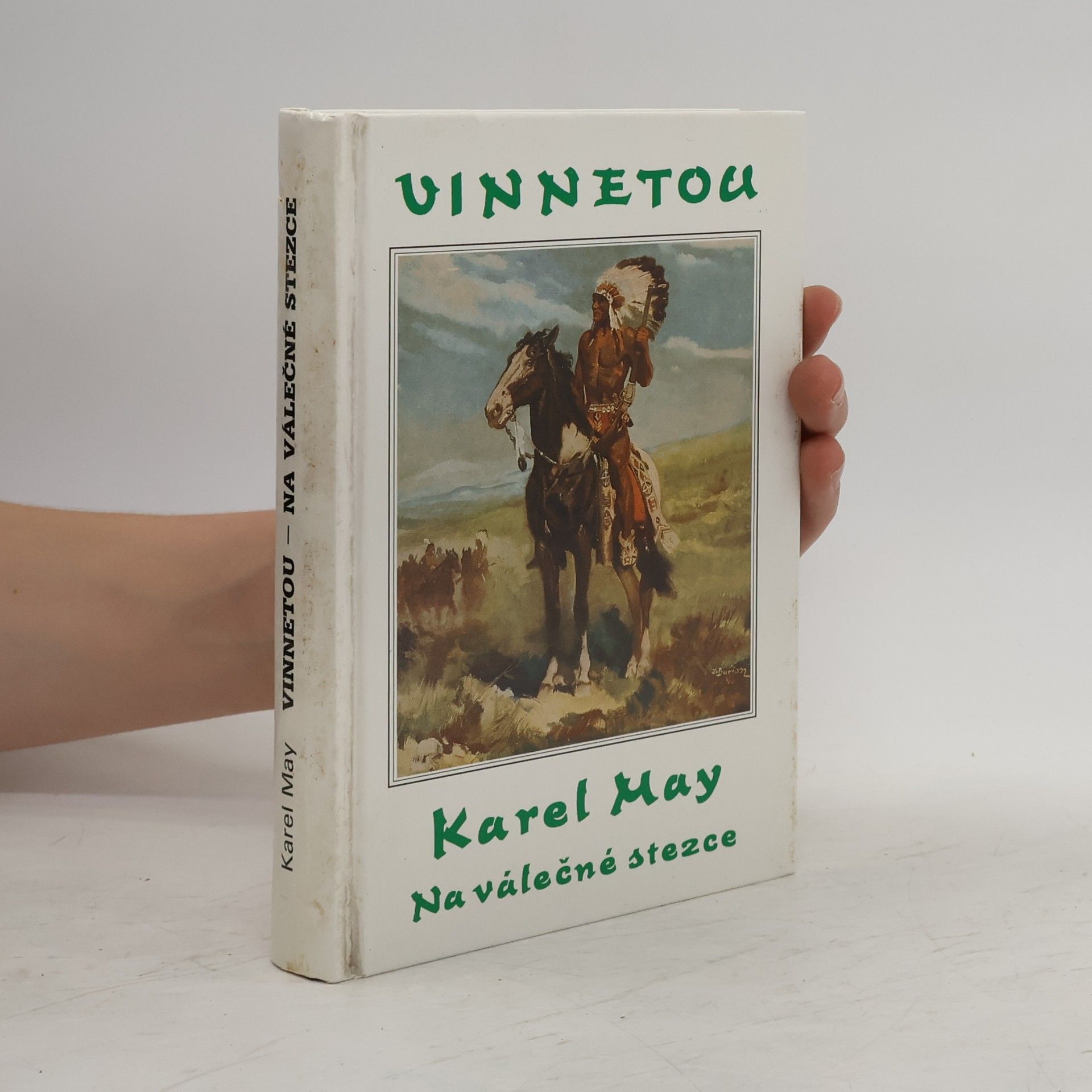 Karl May Vinnetou III. Na válečné stezce