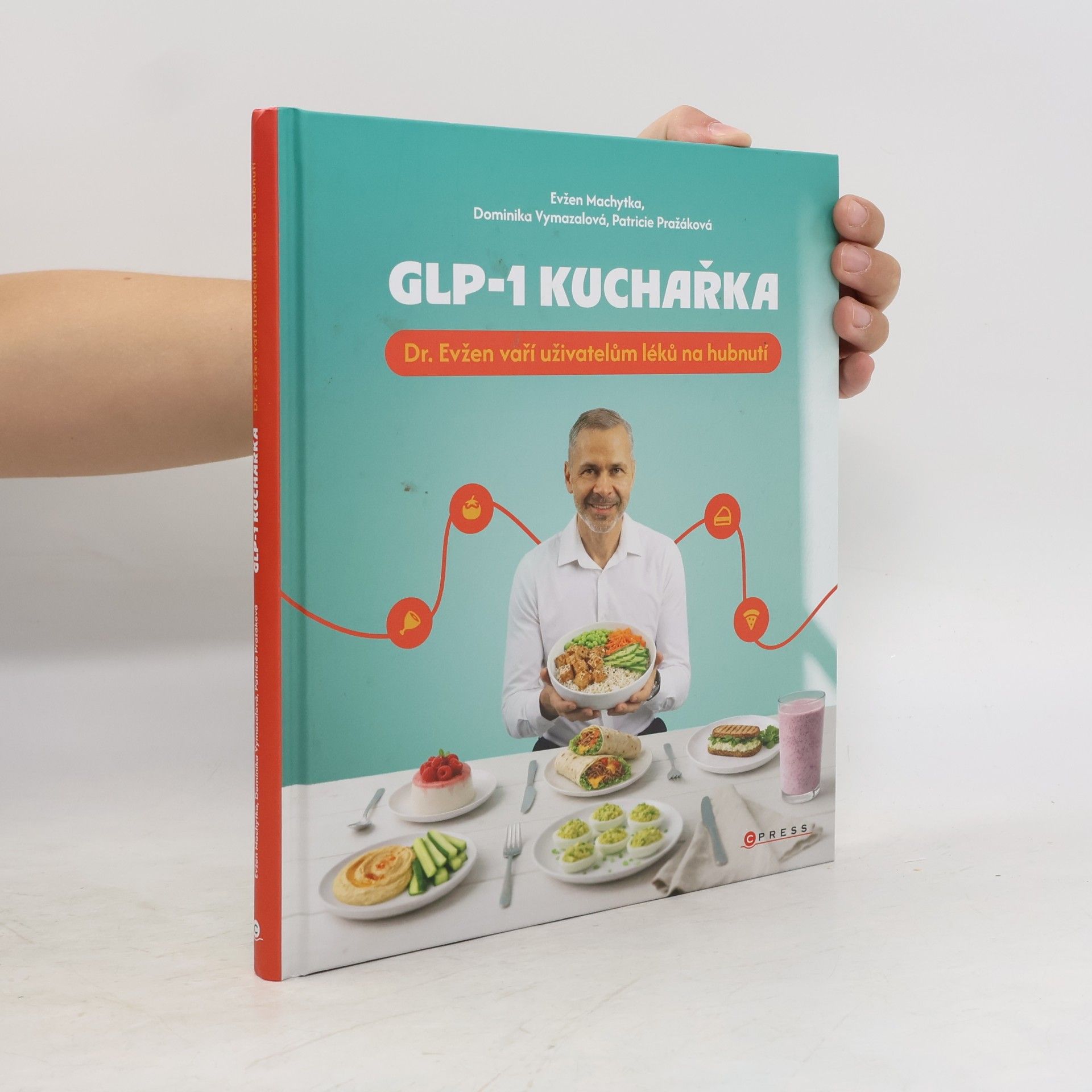 Evžen Machytka GLP-1 kuchařka - Dr. Evžen vaří uživatelům léků na hubnutí