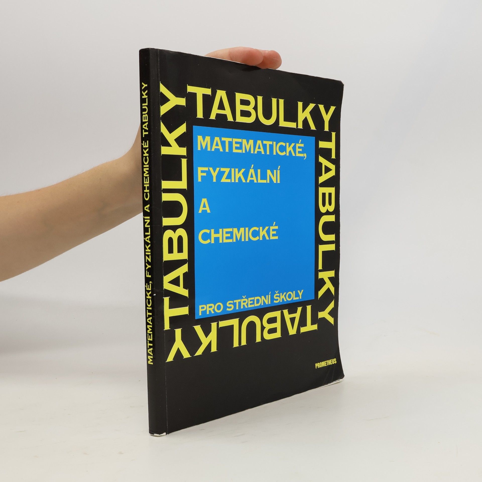 AA.VV. Matematické, fyzikální a chemické tabulky pro střední školy