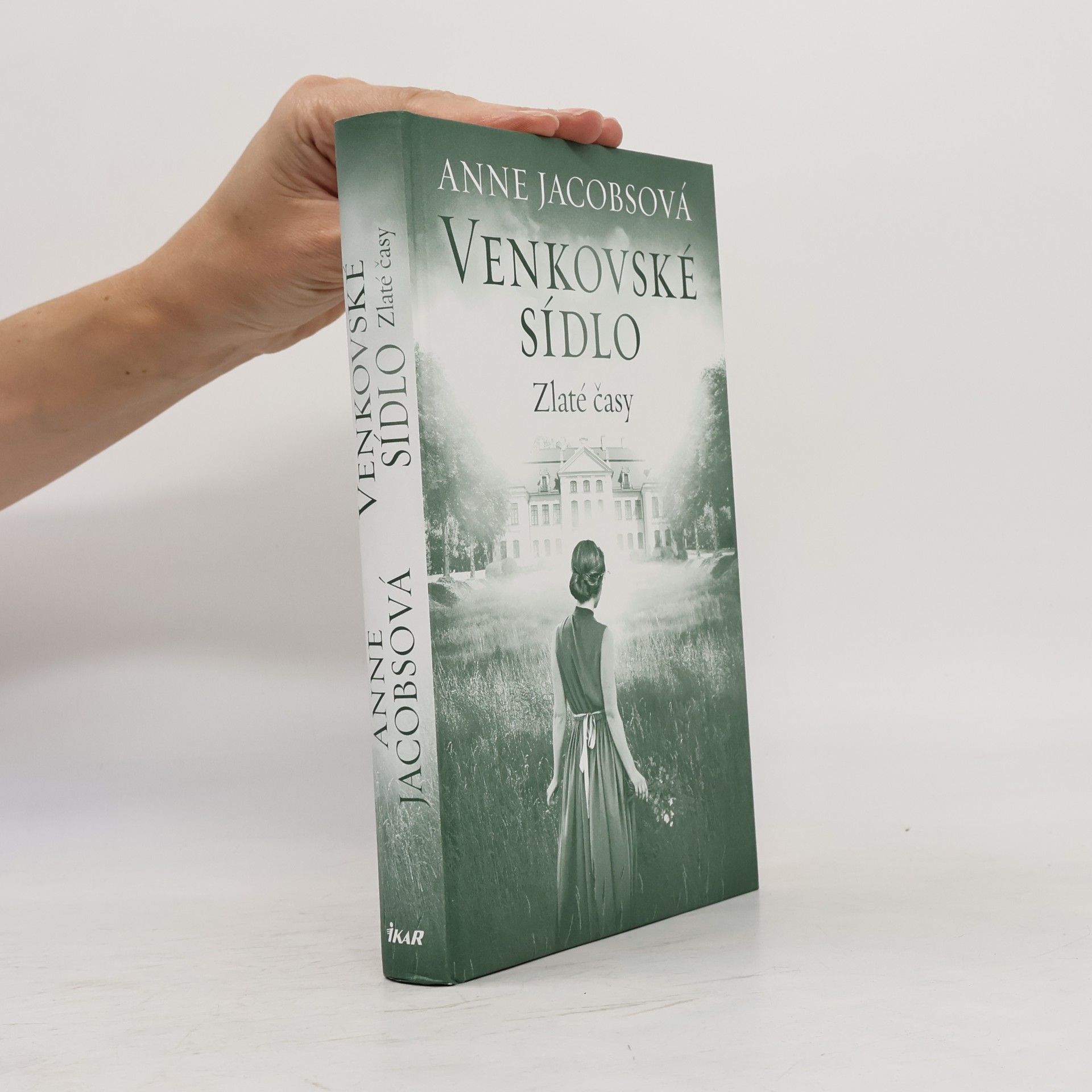 Anne Jacobs Venkovské sídlo. Zlaté časy