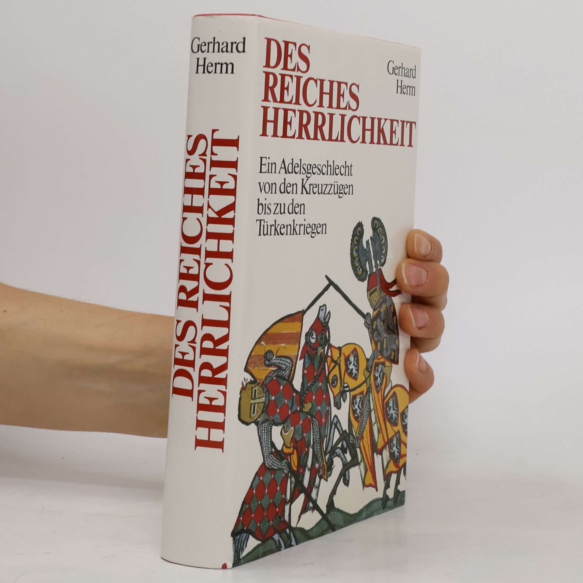 Gerhard Herm Des Reiches Herrlichkeit