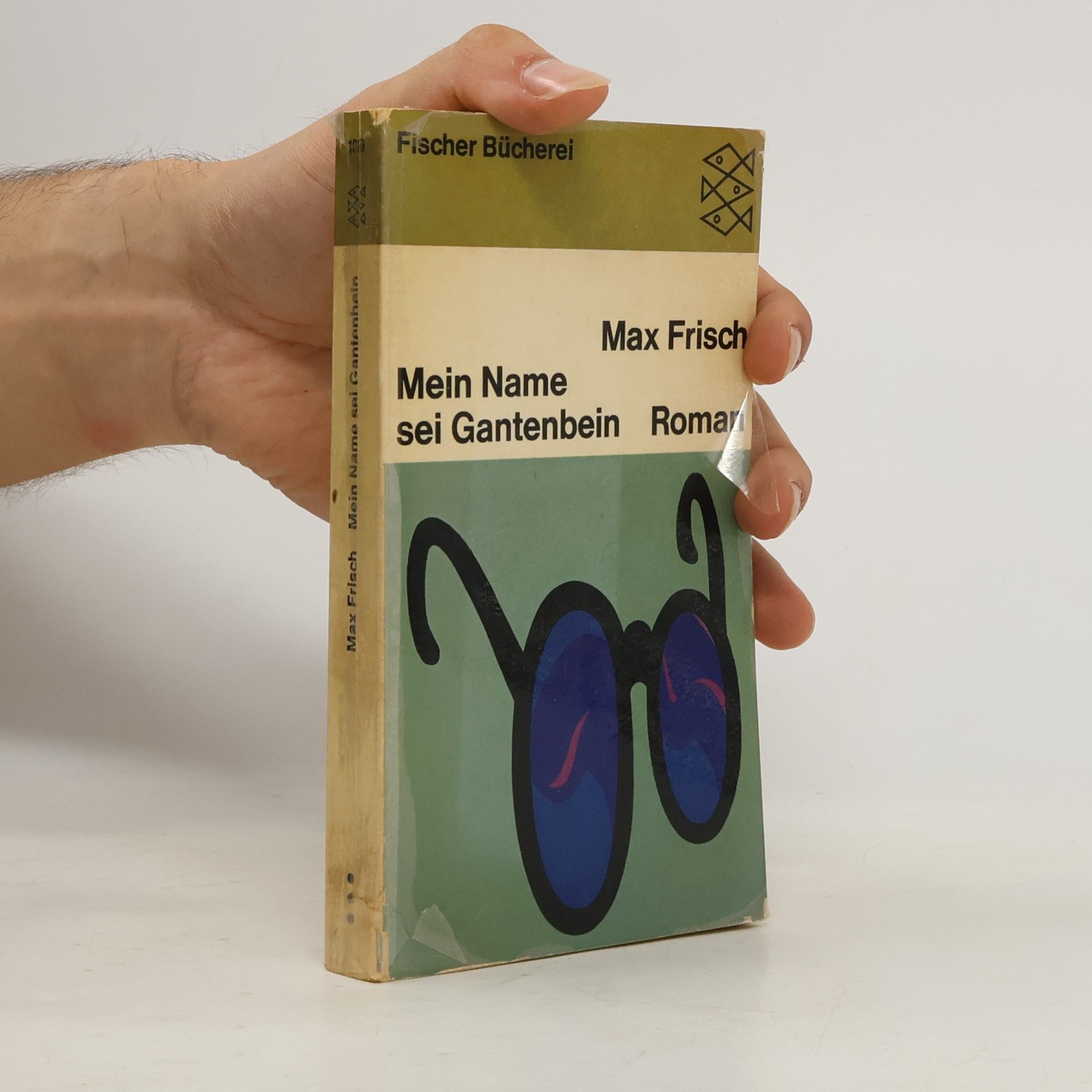 Max Frisch (Schriftsteller) Mein Name sei Gantenbein