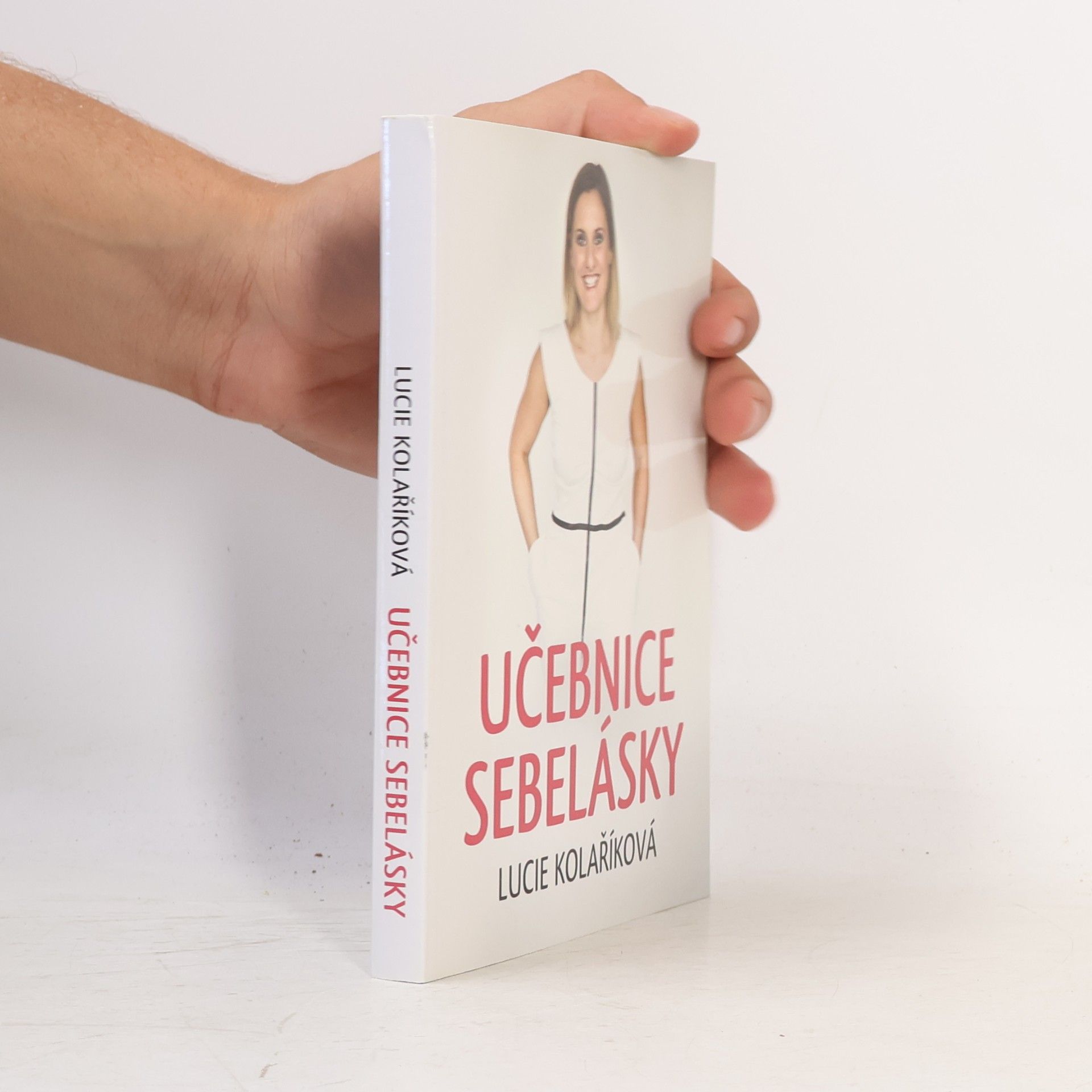 Lucie Kolaříková Učebnice sebelásky