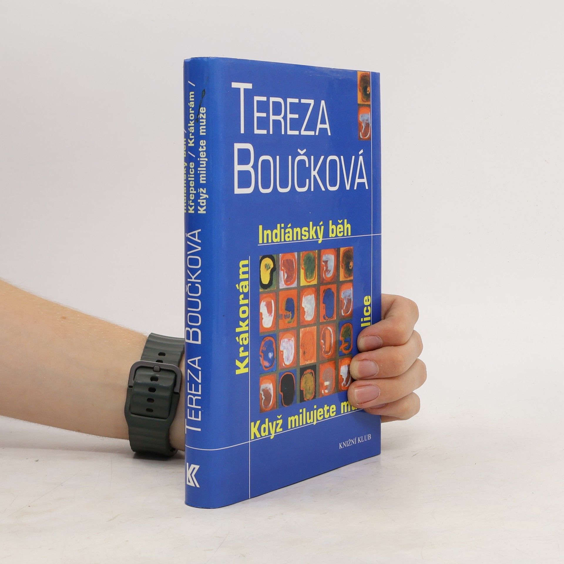 Tereza Boučková Indiánský běh. Křepelice. Když milujete muže. Krákorám
