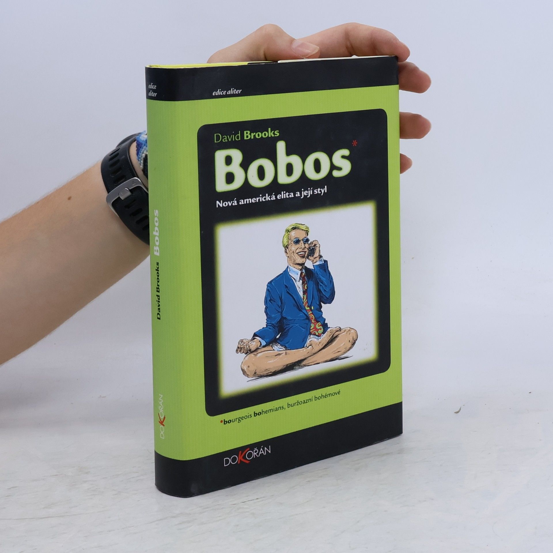 David Brooks Bobos: Nová americká elita a její styl