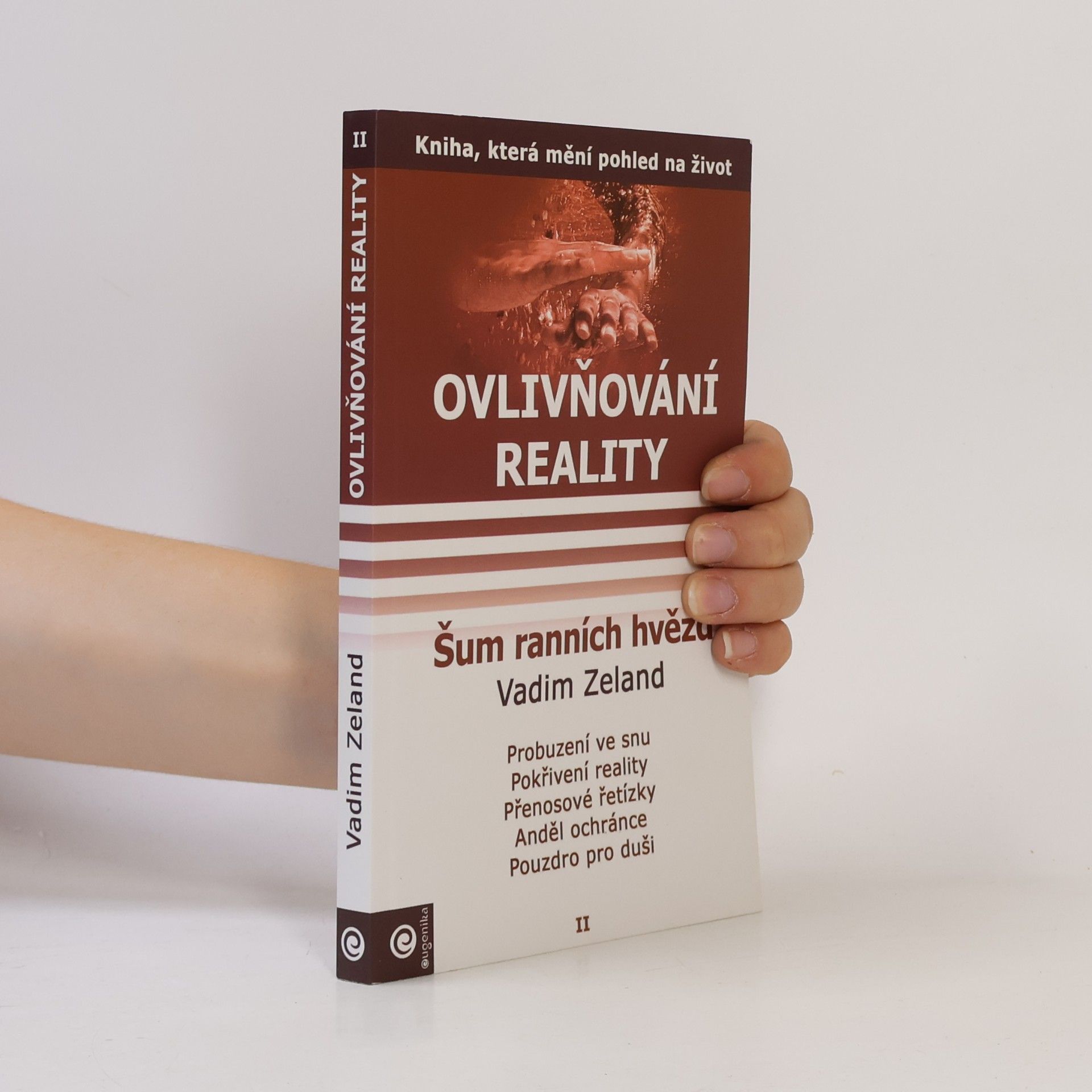 Vadim Zeland Ovlivňování reality, Díl II. Šum ranních hvězd