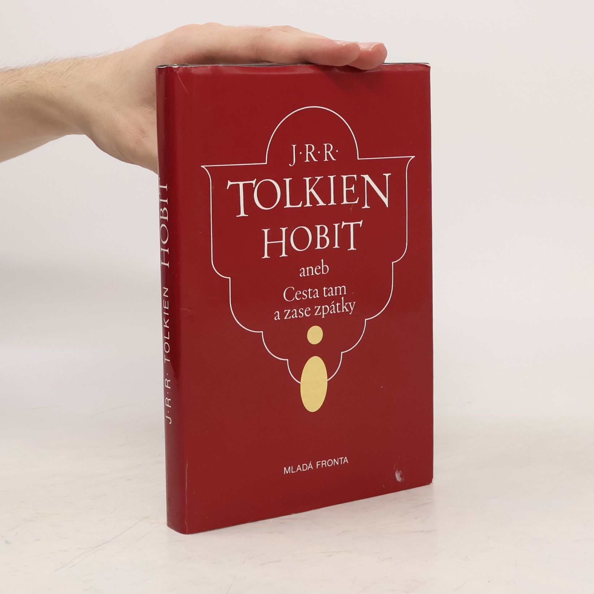 J. R. R. Tolkien Hobit aneb Cesta tam a zase zpátky