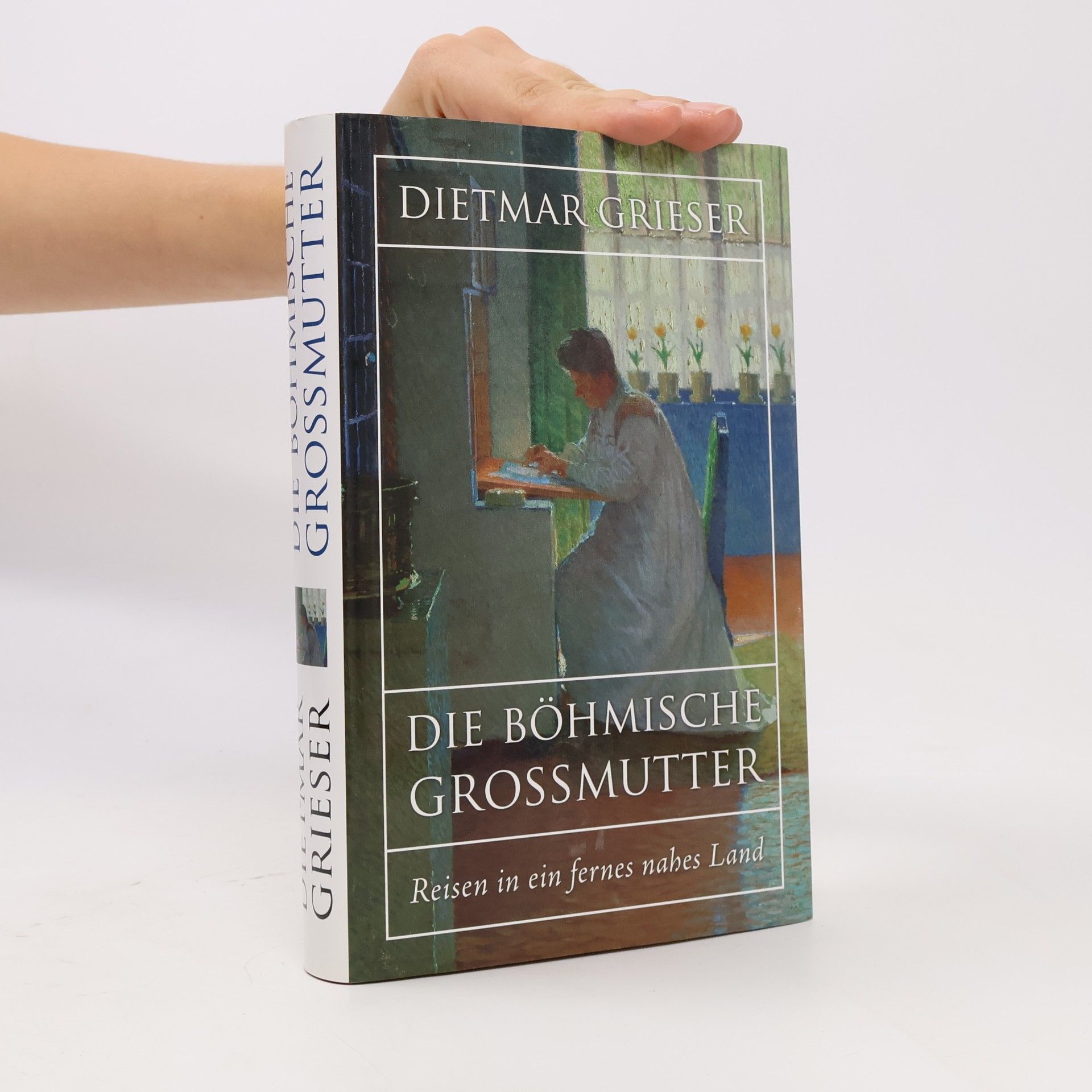 Dietmar Grieser Die Böhmische Grossmutter
