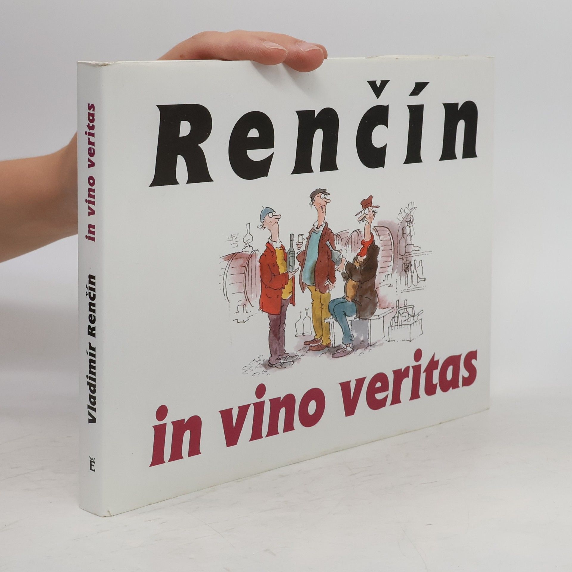 Vladimír Renčín Renčín. In vino veritas In vino veritas