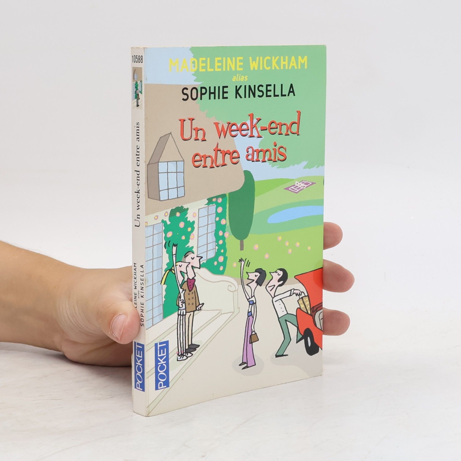 Sophie Kinsella Un week-end entre amis