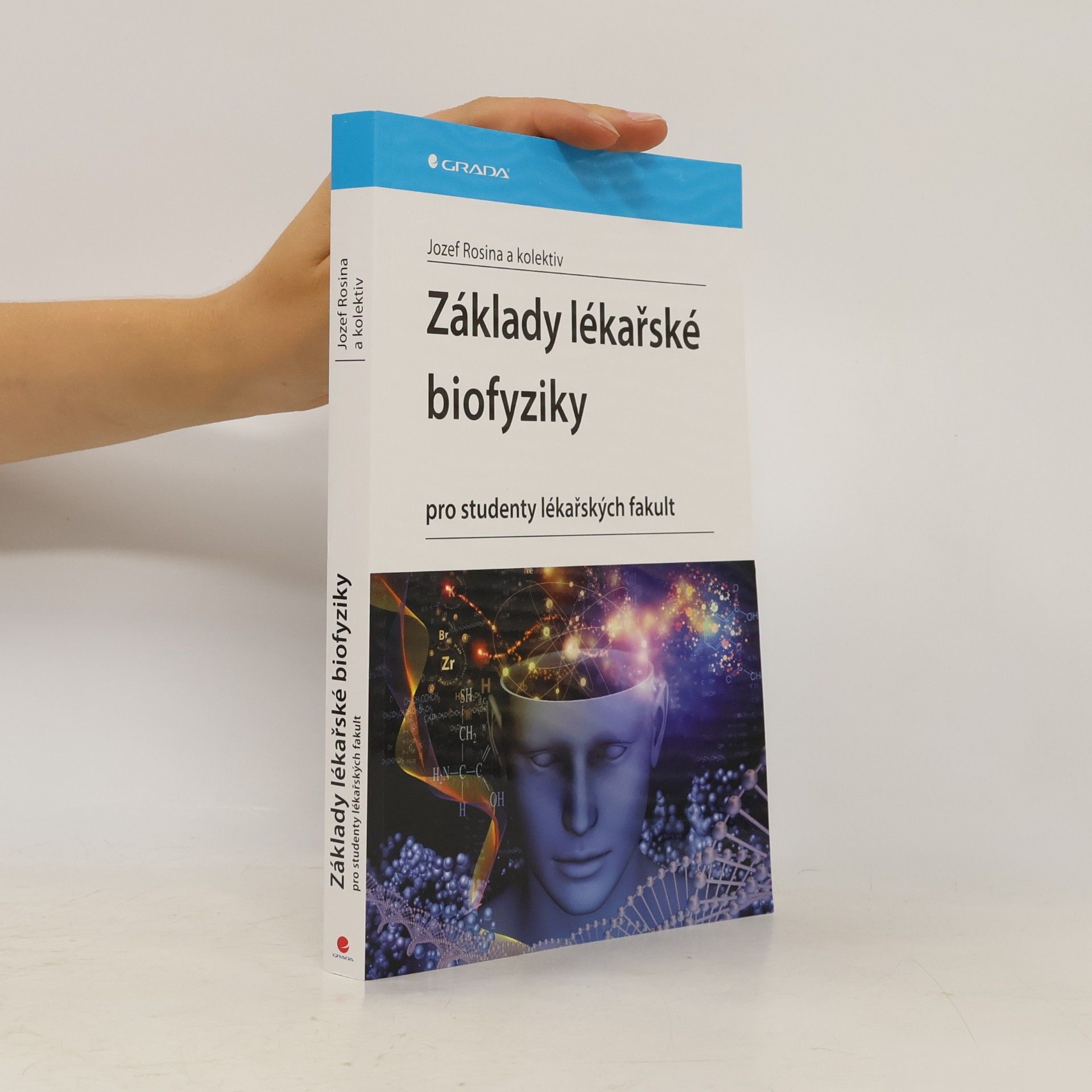 Jozef Rosina Základy lékařské biofyziky