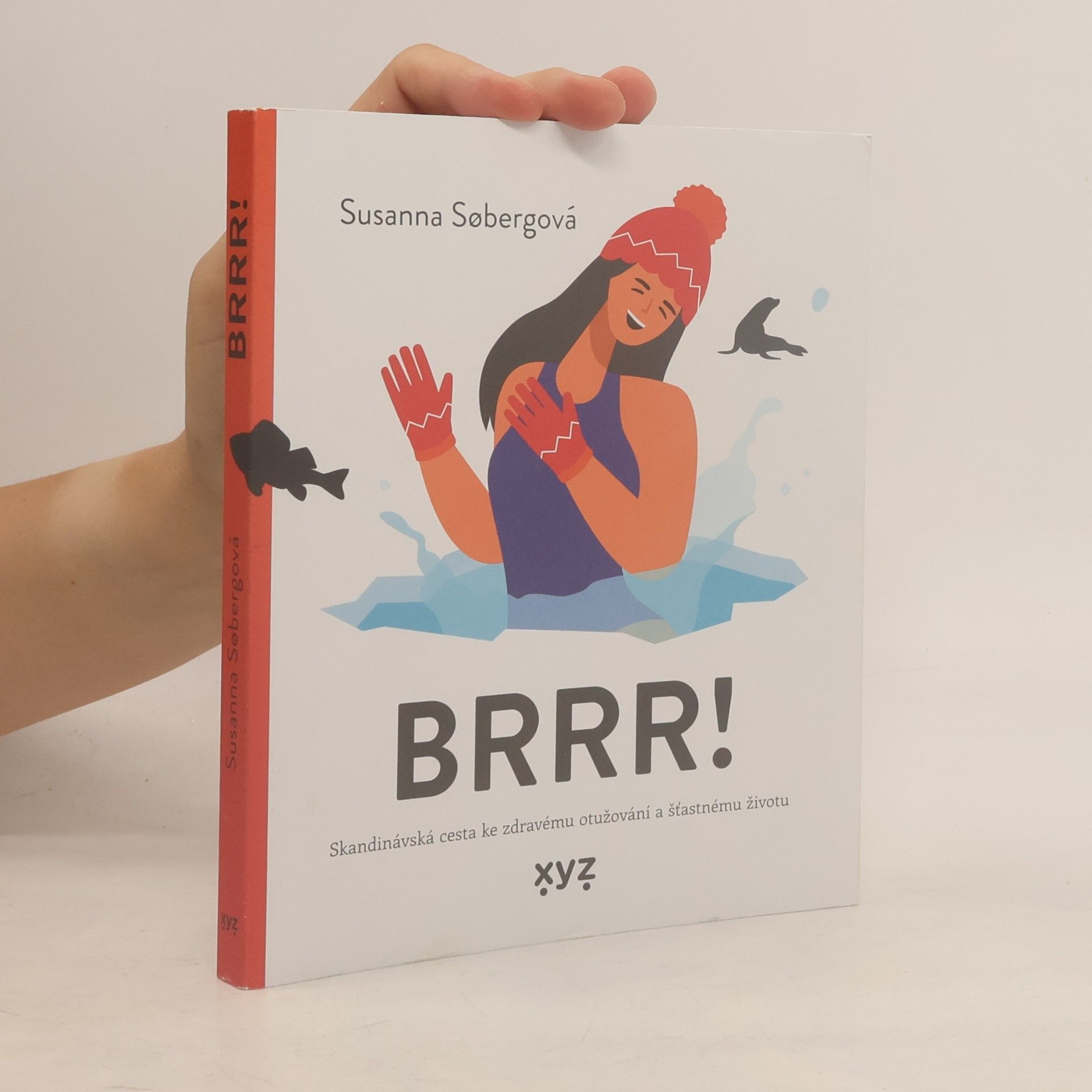 Susanna Søberg BRRR! Skandinávská cesta ke zdravému otužování a šťastnému životu