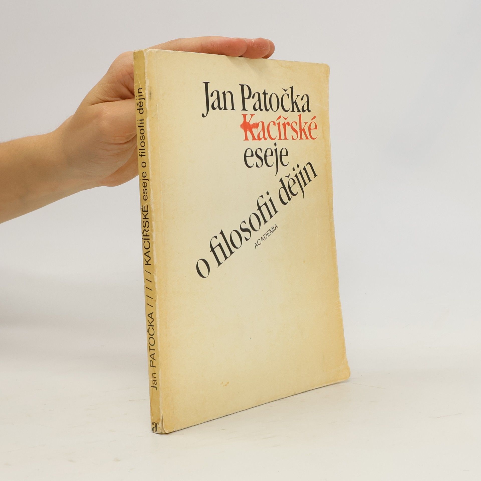 Jan Patočka Kacířské eseje o filosofii dějin