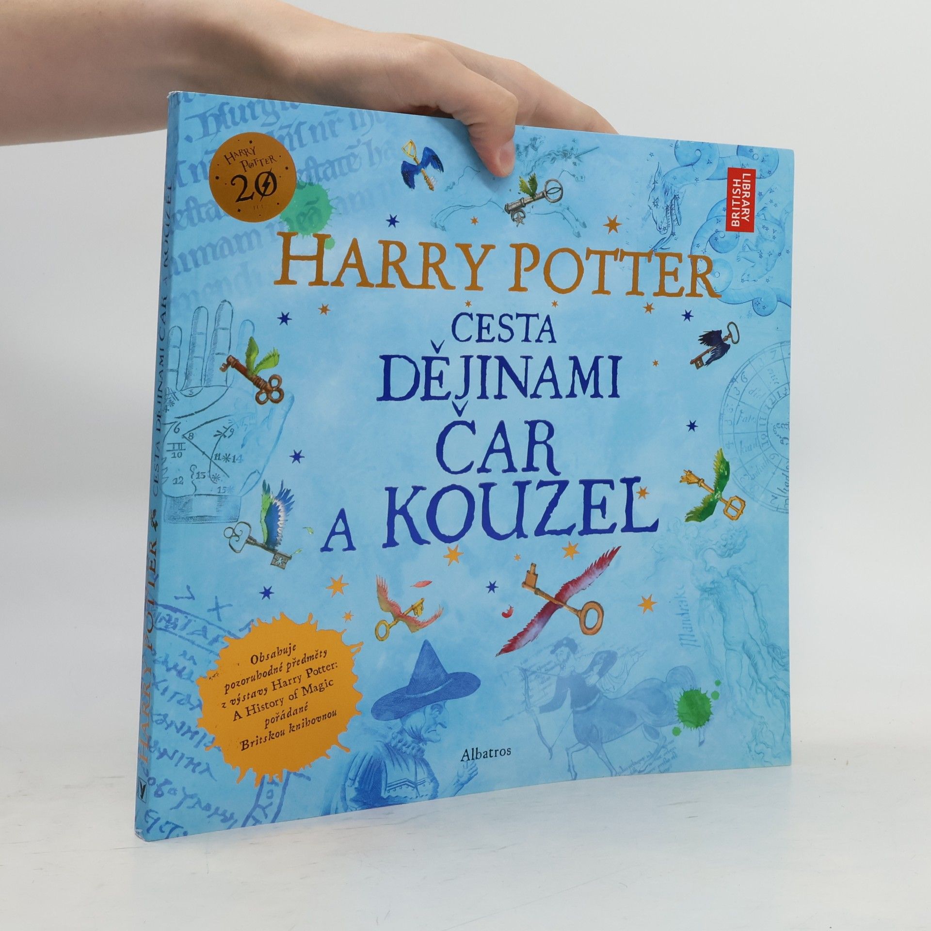 Kateřina Stupková Harry Potter. Cesta dějinami čar a kouzel
