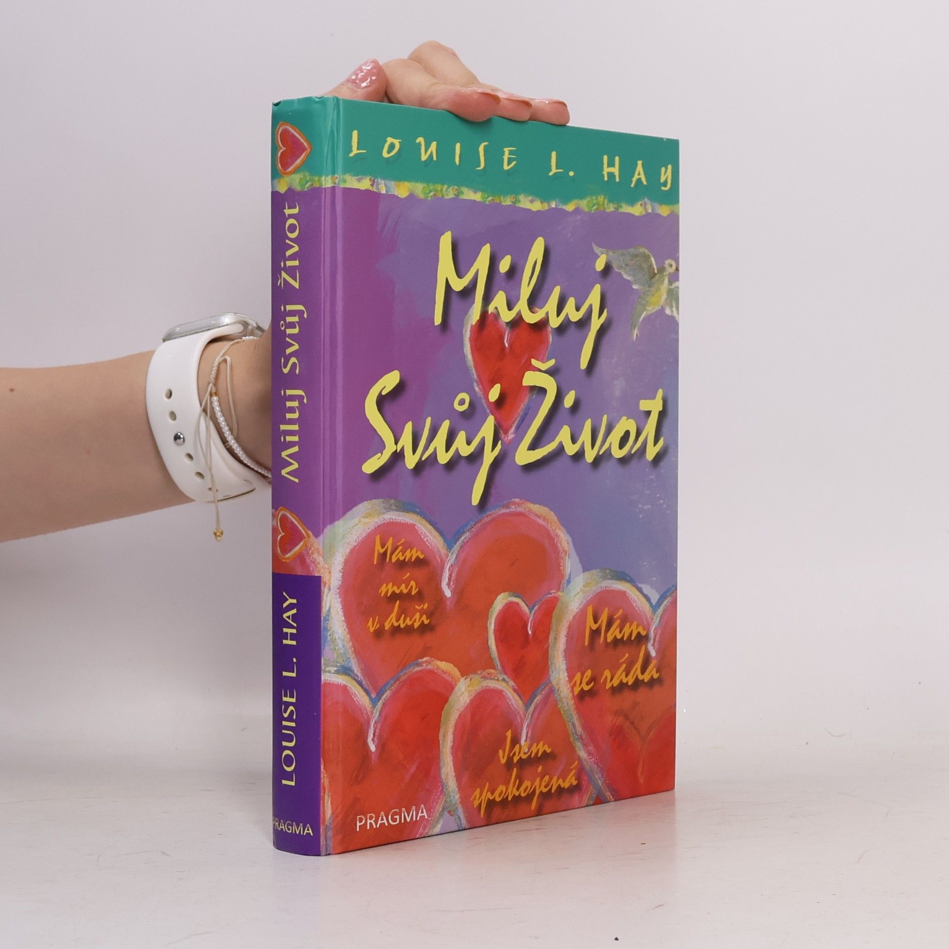 Louise Lynn Hay Miluj svůj život