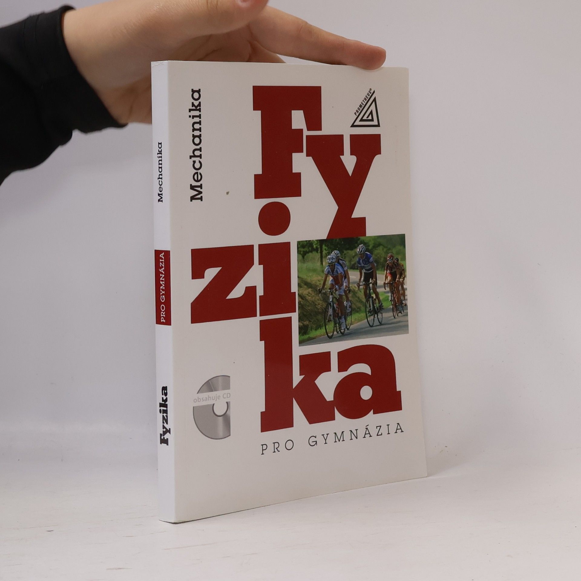 Fyzika pro gymnázia. Mechanika