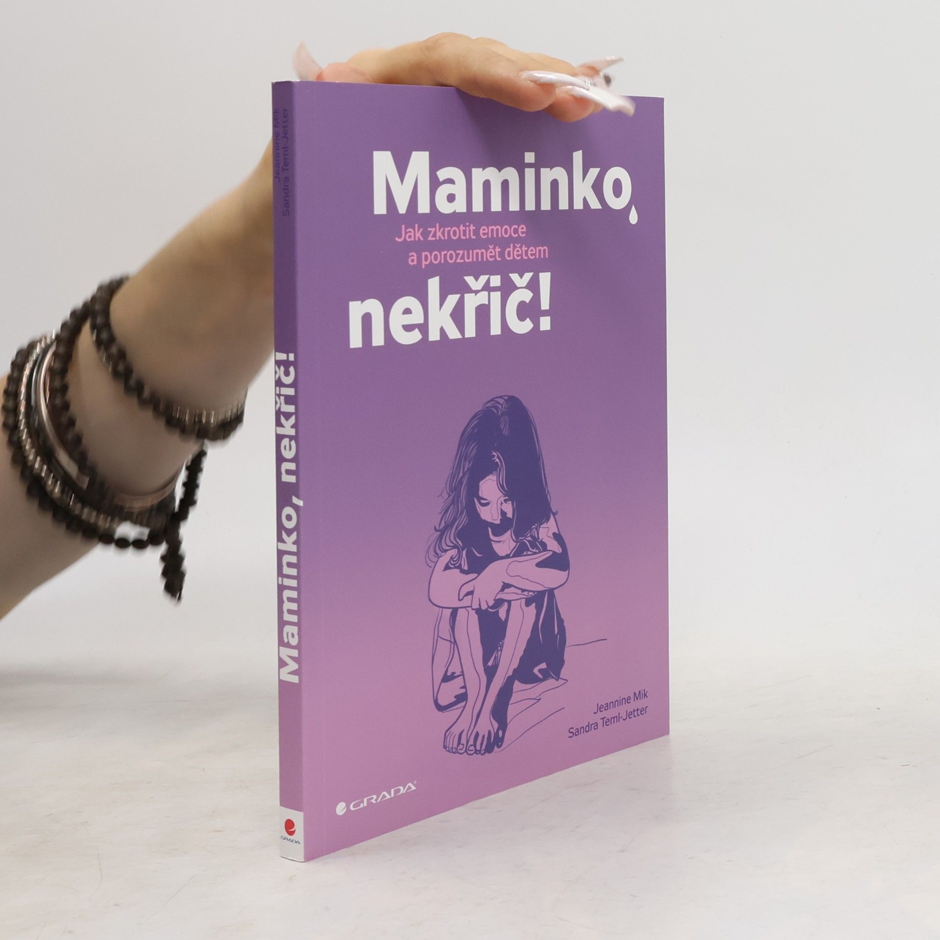 Jeannine Mik Maminko, nekřič! : jak zkrotit emoce a porozumět dětem