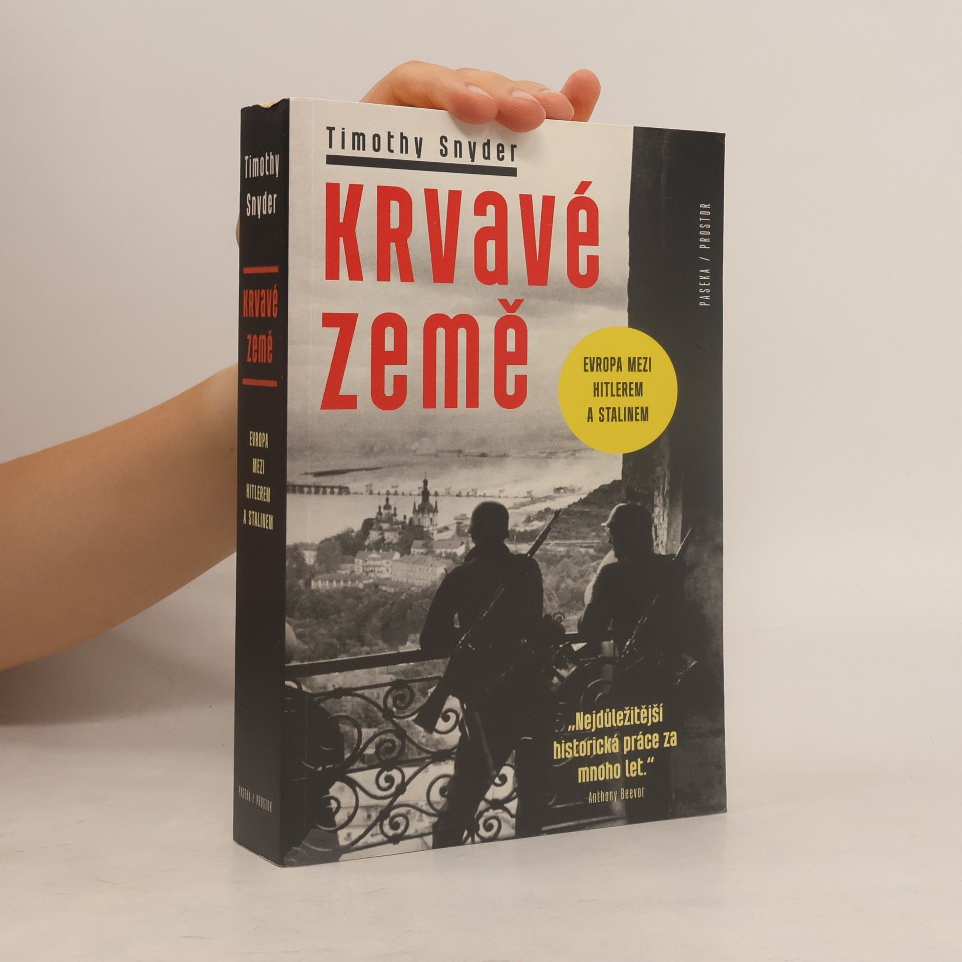 Timothy Snyder Krvavé země : Evropa mezi Hitlerem a Stalinem