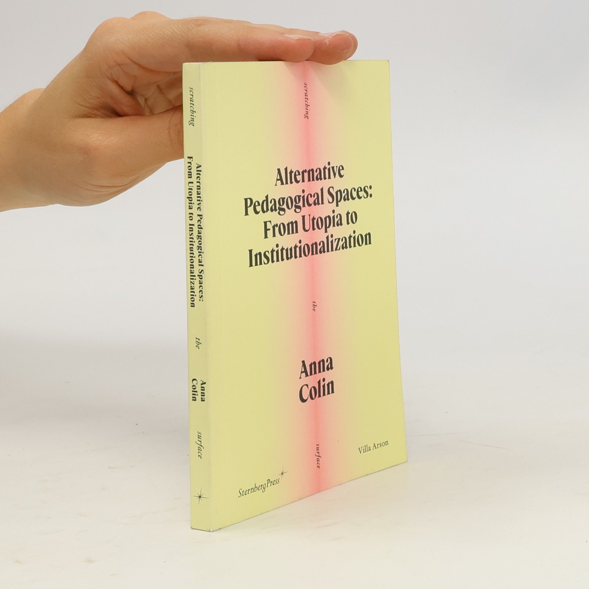 Anna Colin Scratching the Surface - 2: Alternative Pedagogical Spaces