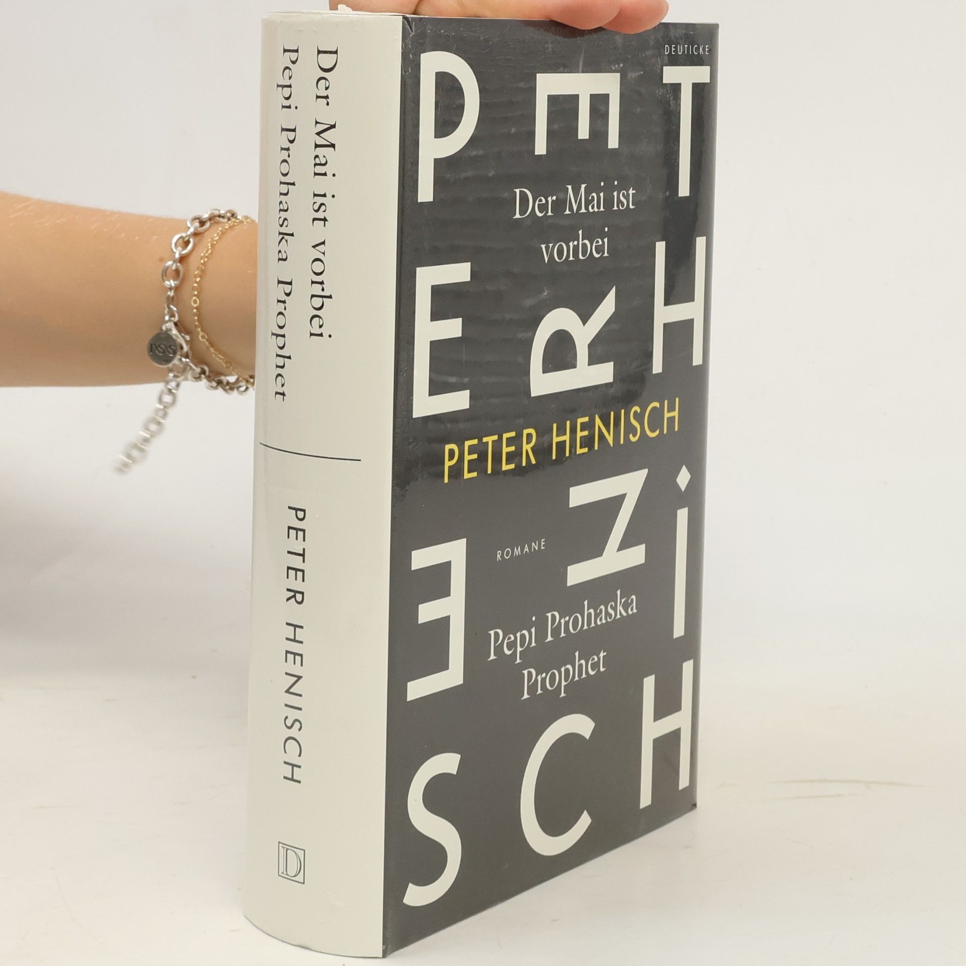 Peter Henisch Der Mai ist vorbei/ Pepi Prohaska Prophet
