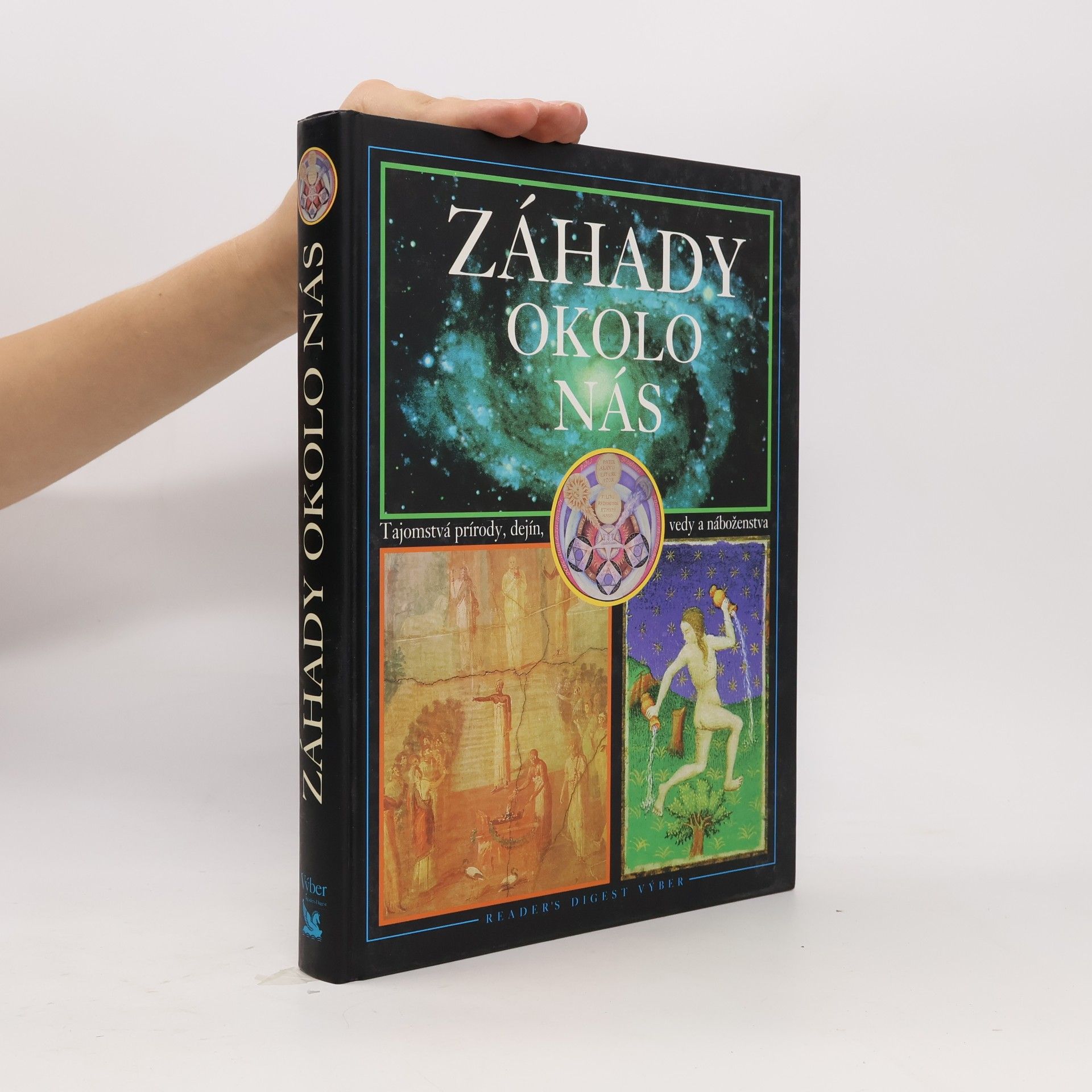 Various authors Záhady okolo nás - Tajomstvá prírody, dejín, vedy a náboženstva