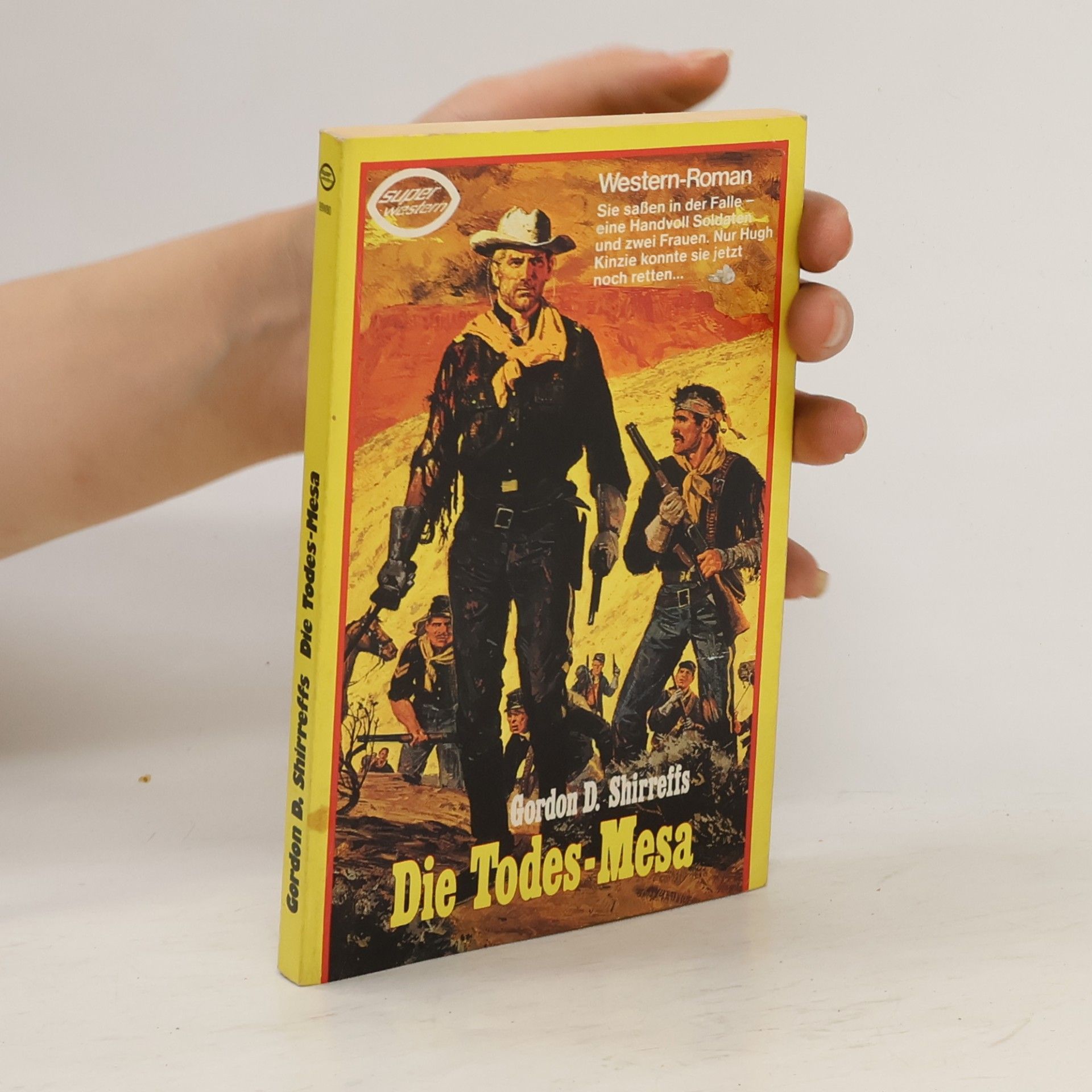 Gordon D. Shirreffs Die Todes - Mesa
