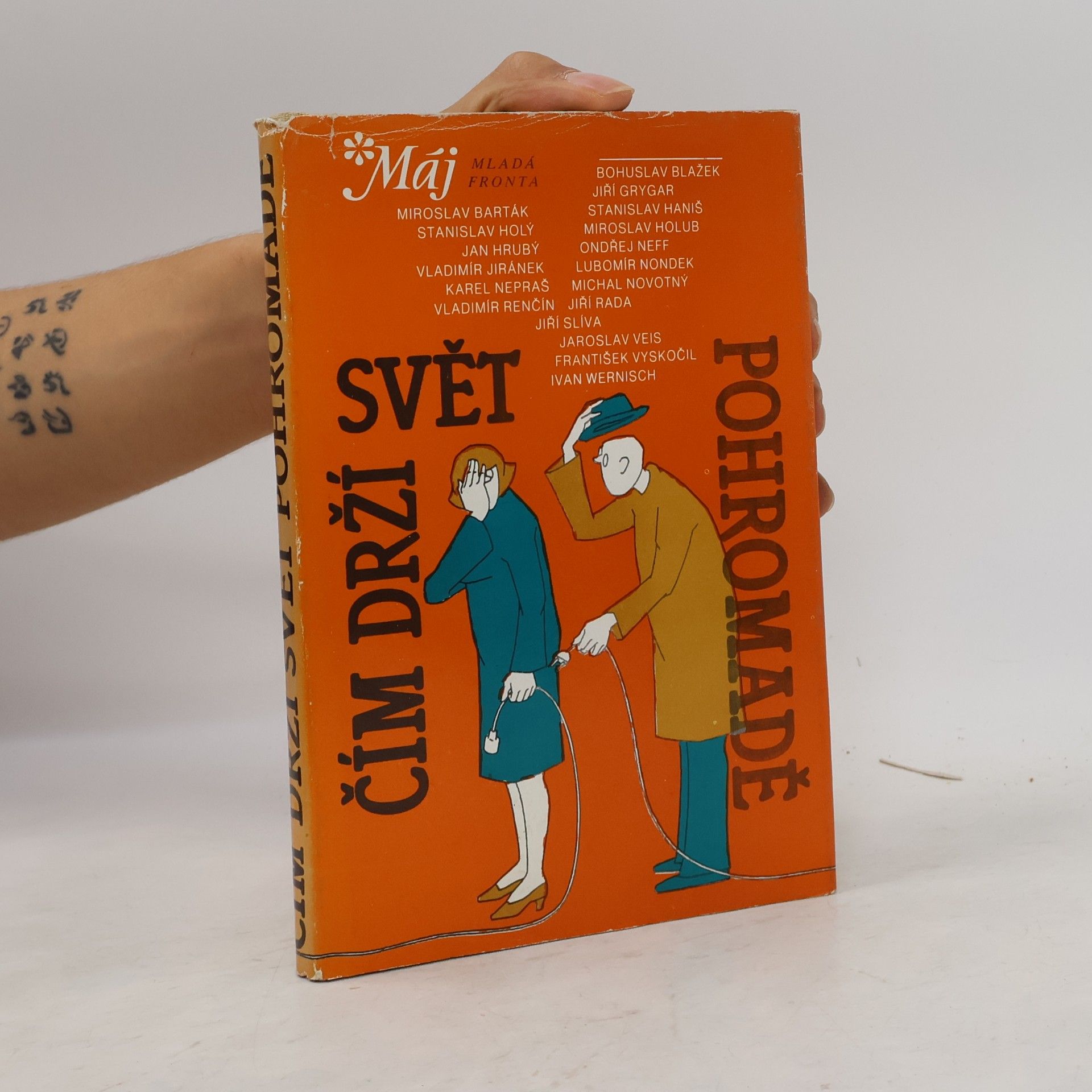 Jaroslav Veis Čím drží svět pohromadě. Fejetony