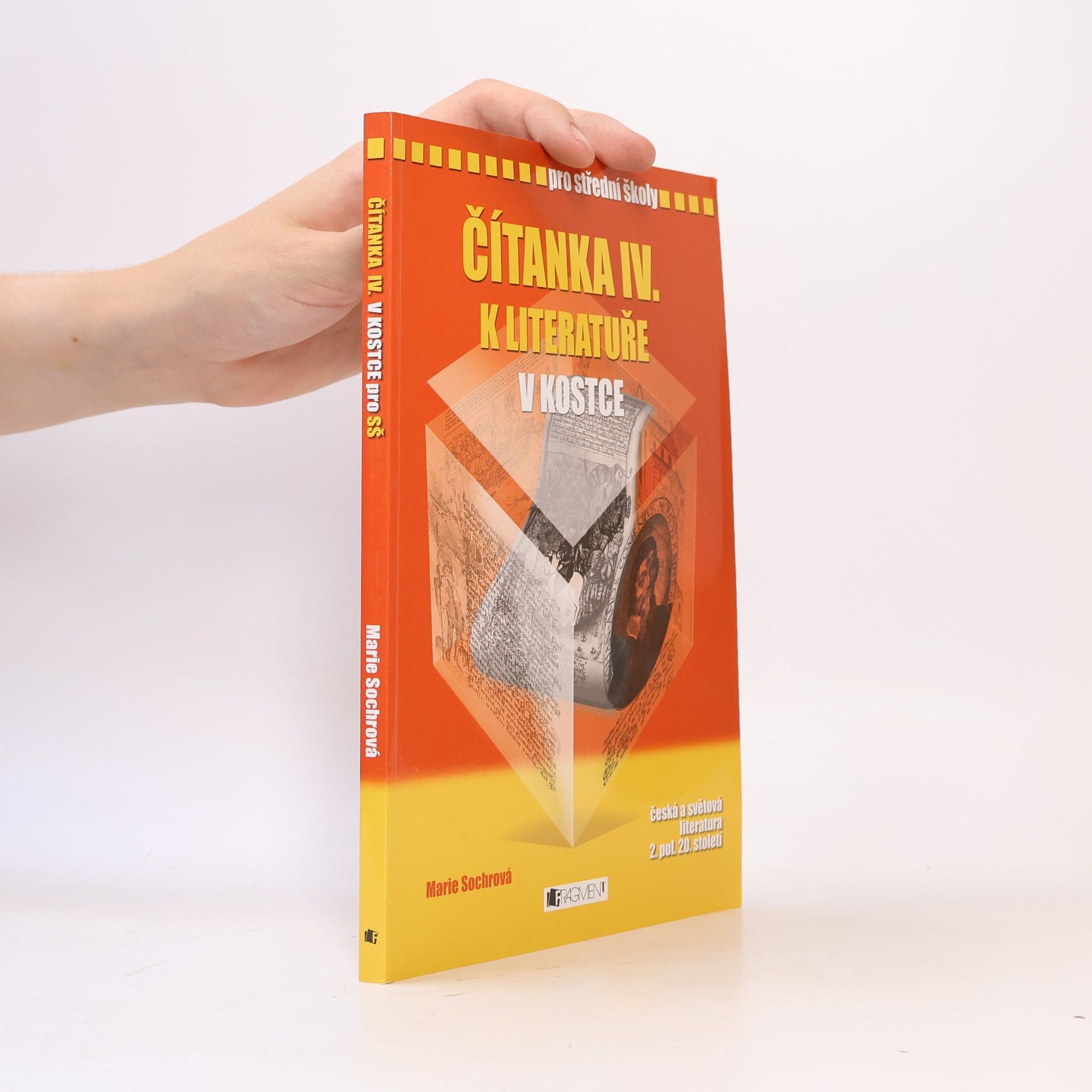 Marie Sochrová Čítanka IV. k Literatuře v kostce pro SŠ