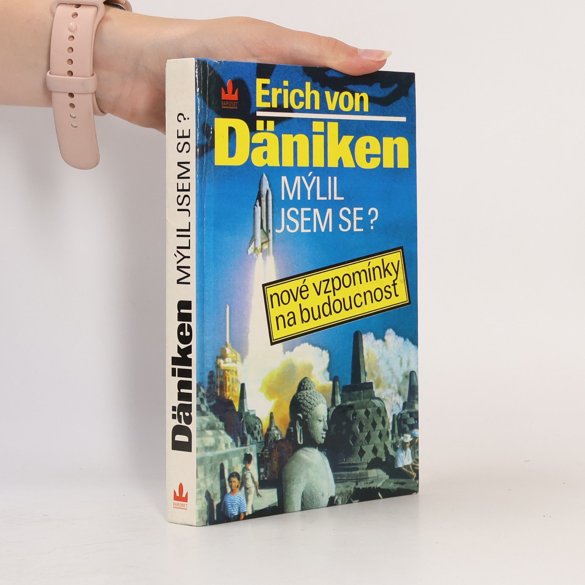 Erich von Däniken Mýlil jsem se? Nové vzpomínky na budoucnost