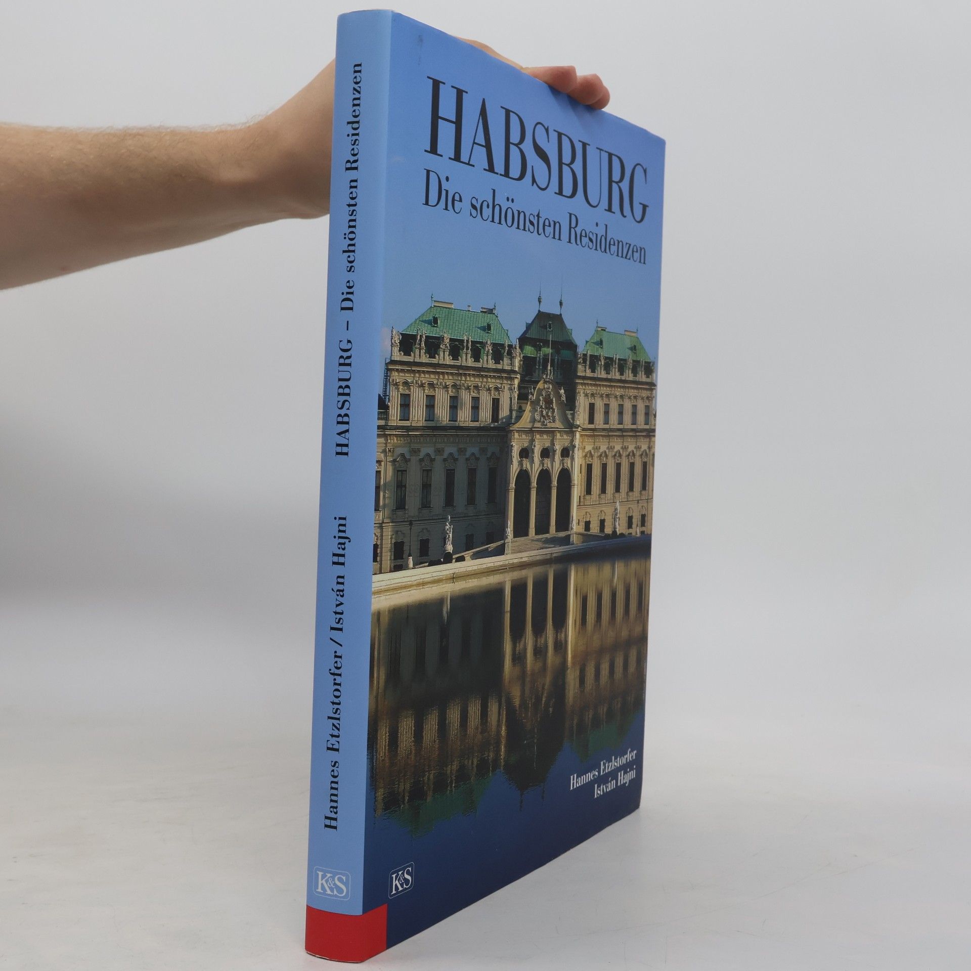 Habsburg. Die schönsten Residenzen